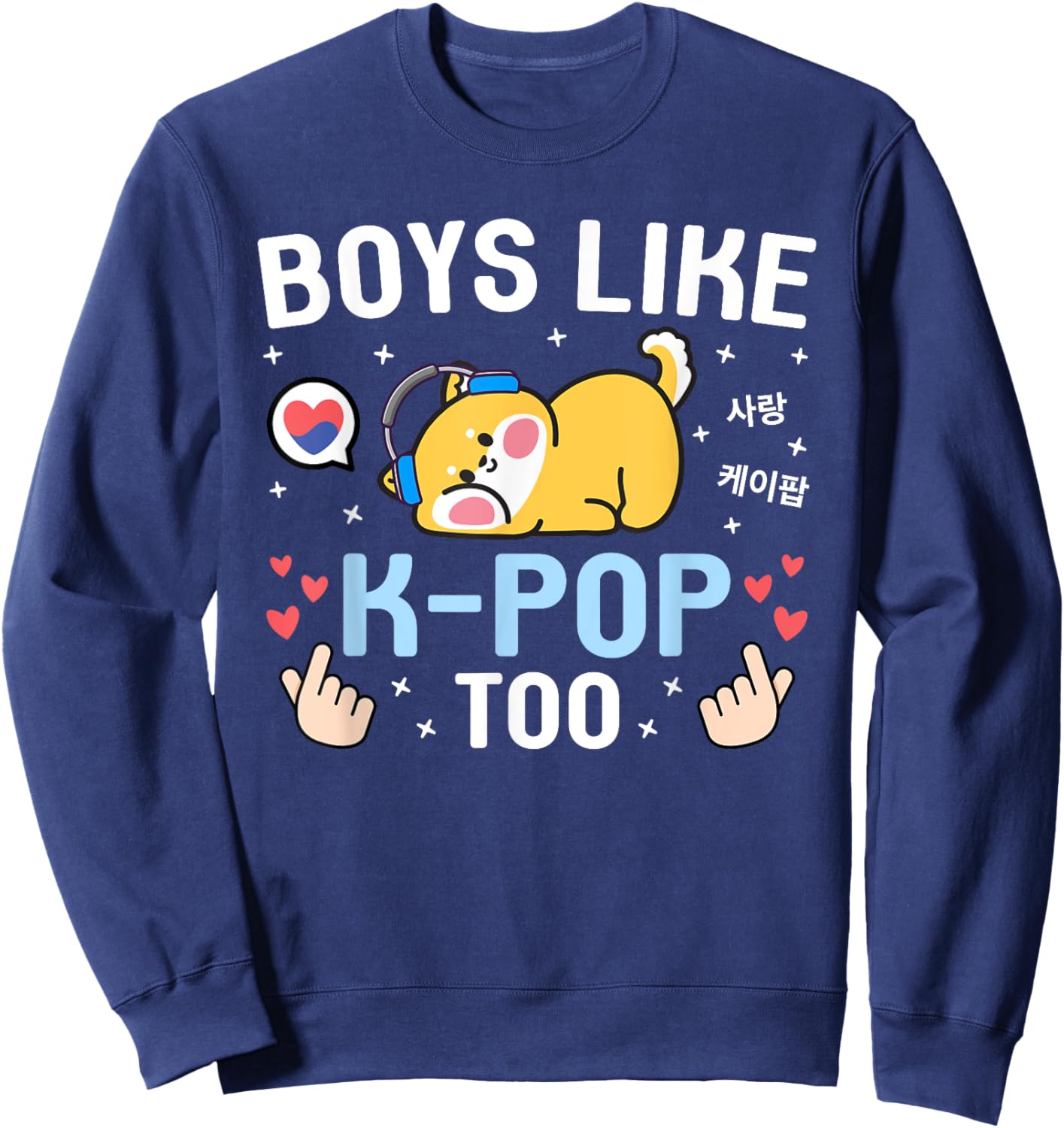 Boys Like K-Pop Too Cute Kawaii Shiba Inu Korean Music K-Pop Sweatshirt - Sweatshirt | Navy
