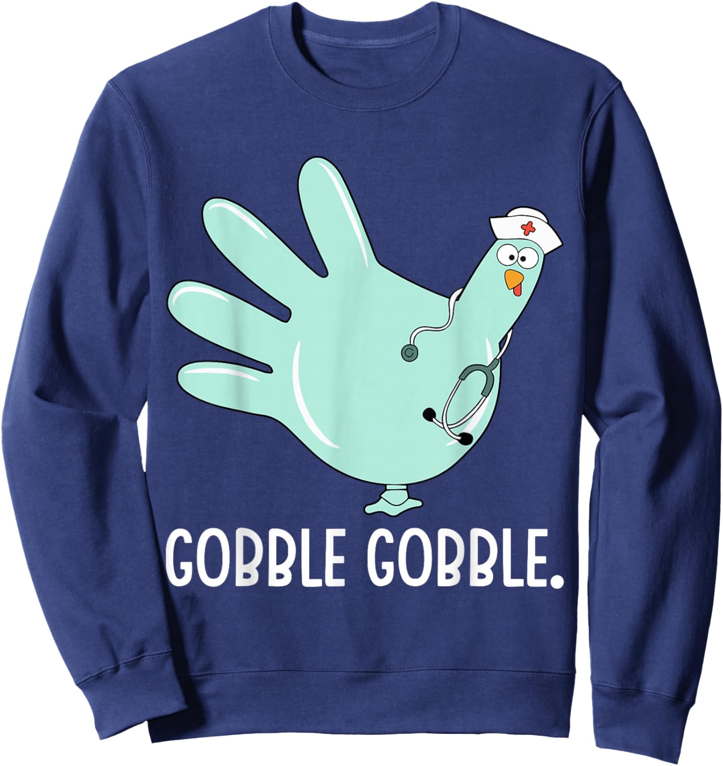 Turkey Scrubs Rubber Gloves Nurse Fall Nursing Thanksgiving Sweatshirt - Sweatshirt | Navy