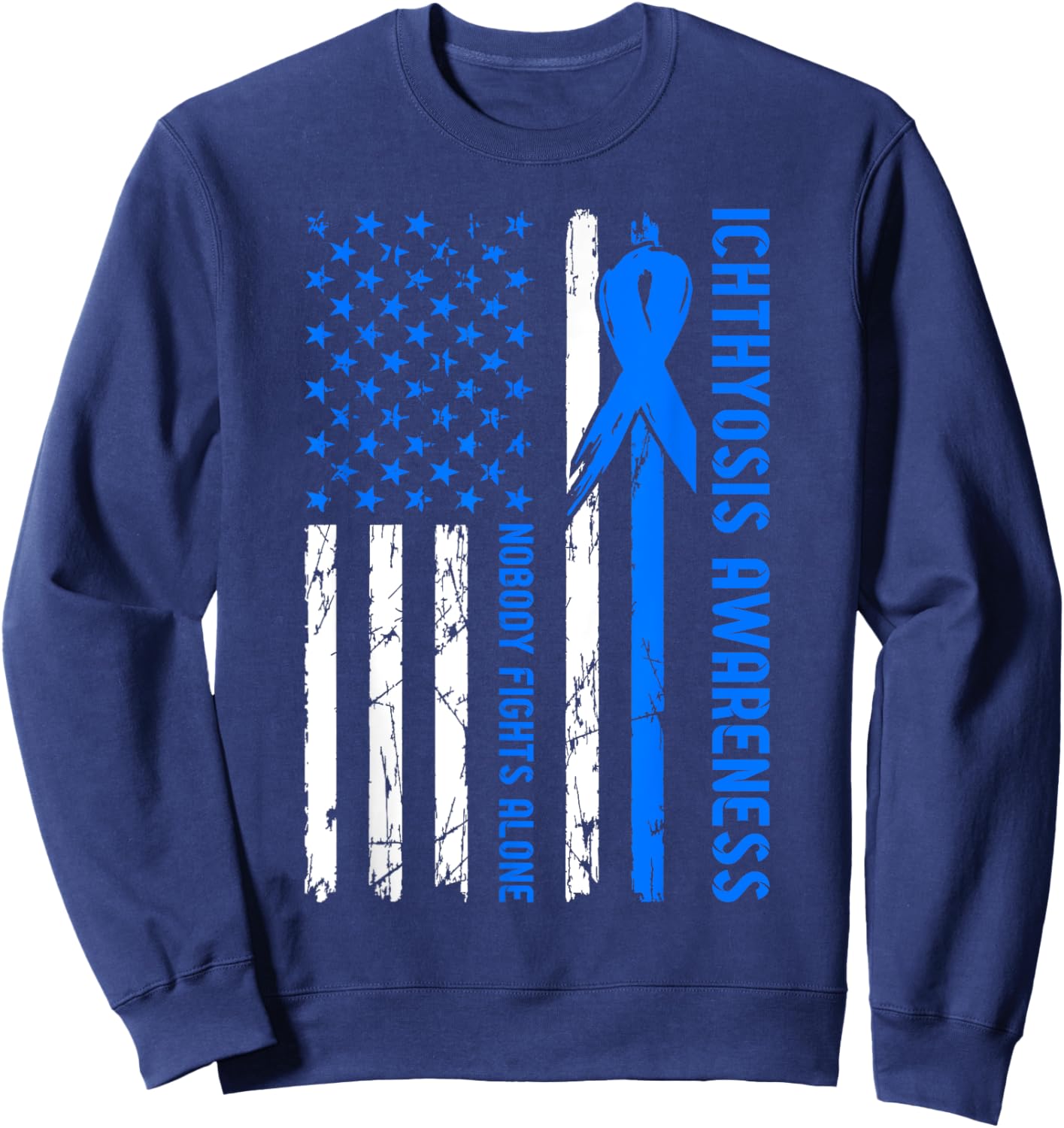 Ichthyosis Awareness Flag Nobody Fights Alone Sweatshirt - Sweatshirt | Navy