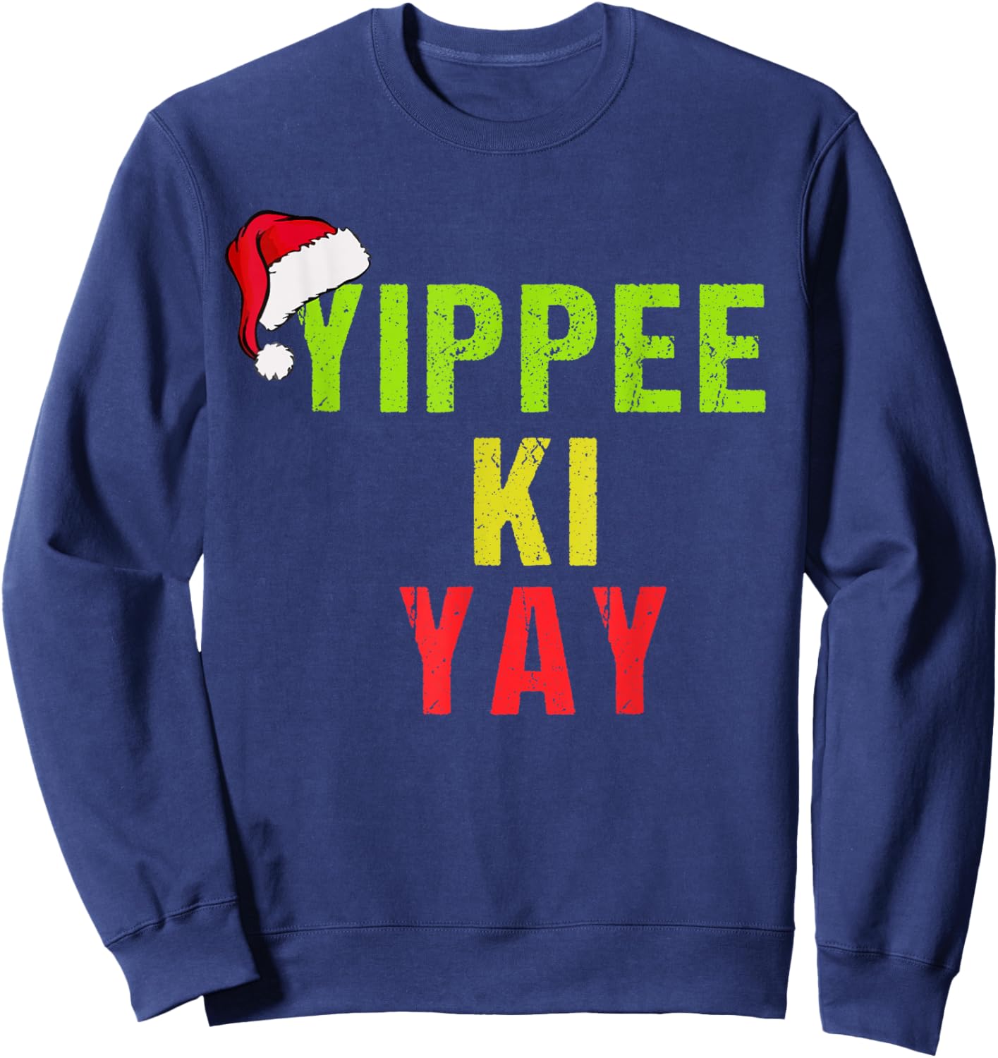 Funny Christmas Sweater Yippee-Ki-Yay Funny Christmas Xmas Sweatshirt - Sweatshirt | Navy