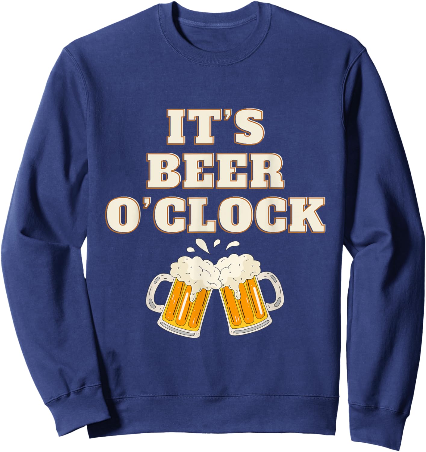 It's beer o'clock Sweatshirt - Sweatshirt | Navy
