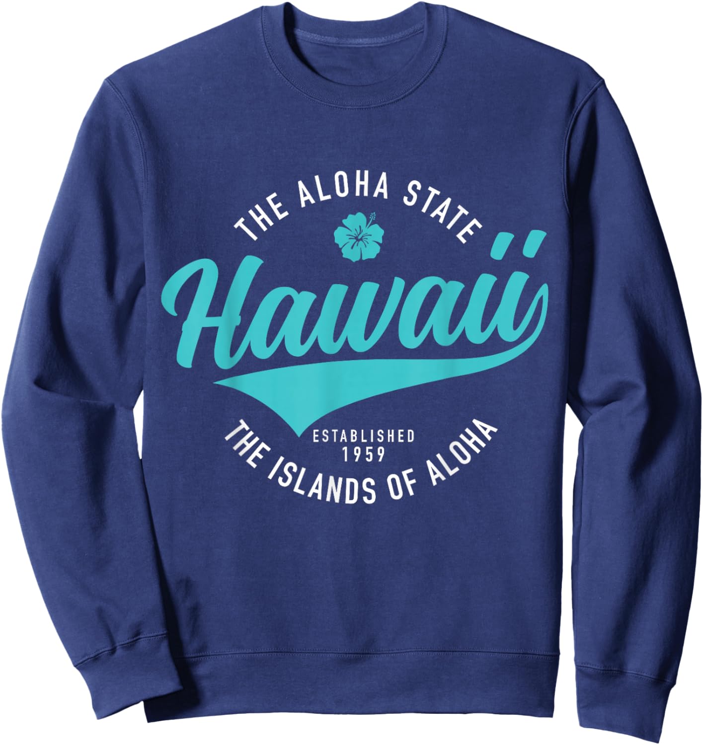 Hawaii The Aloha State Hawaiian Islands Souvenir Vintage Sweatshirt - Sweatshirt | Navy