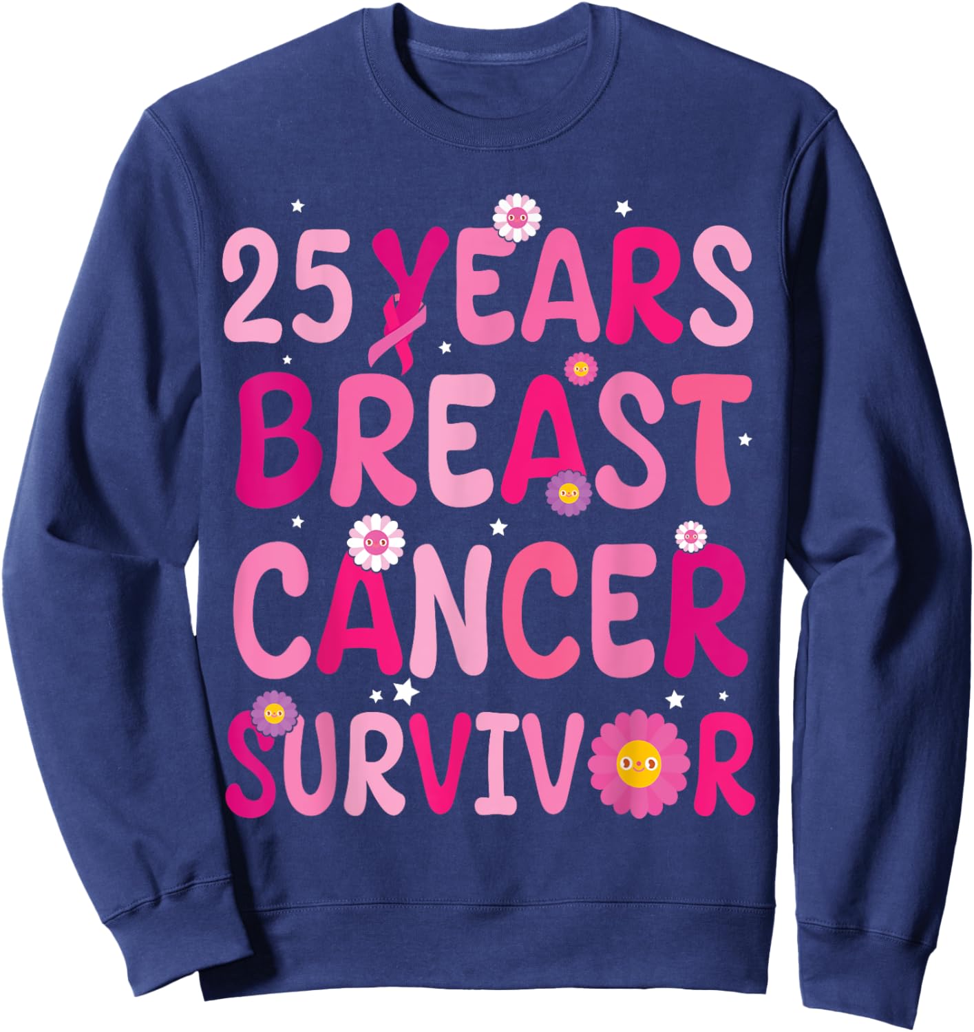 Pink Sunflower Warrior Fight 25 Years Breast Cancer Survivor Sweatshirt - Sweatshirt | Navy