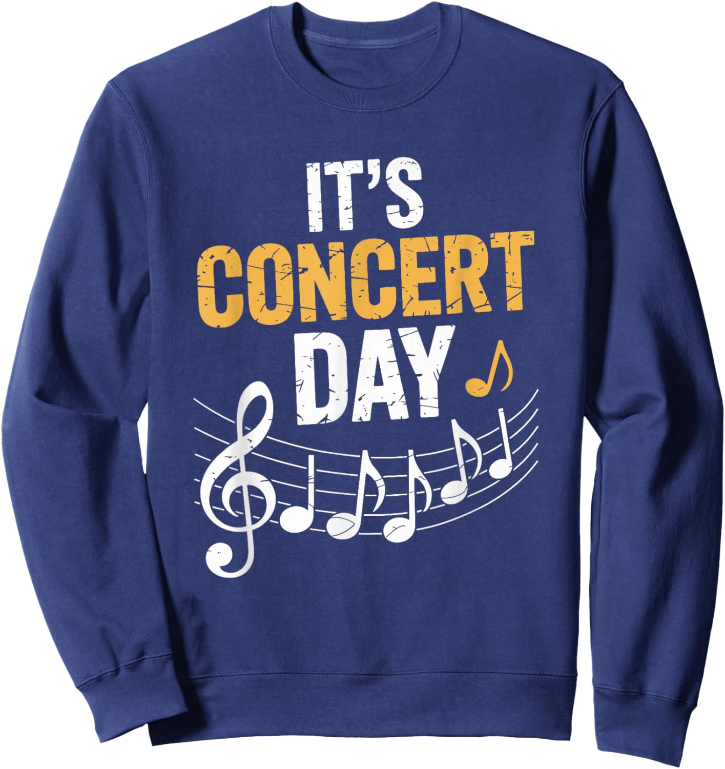 It's Concert Day, Musicician Singer Instrument Teacher Sweatshirt - Sweatshirt | Navy