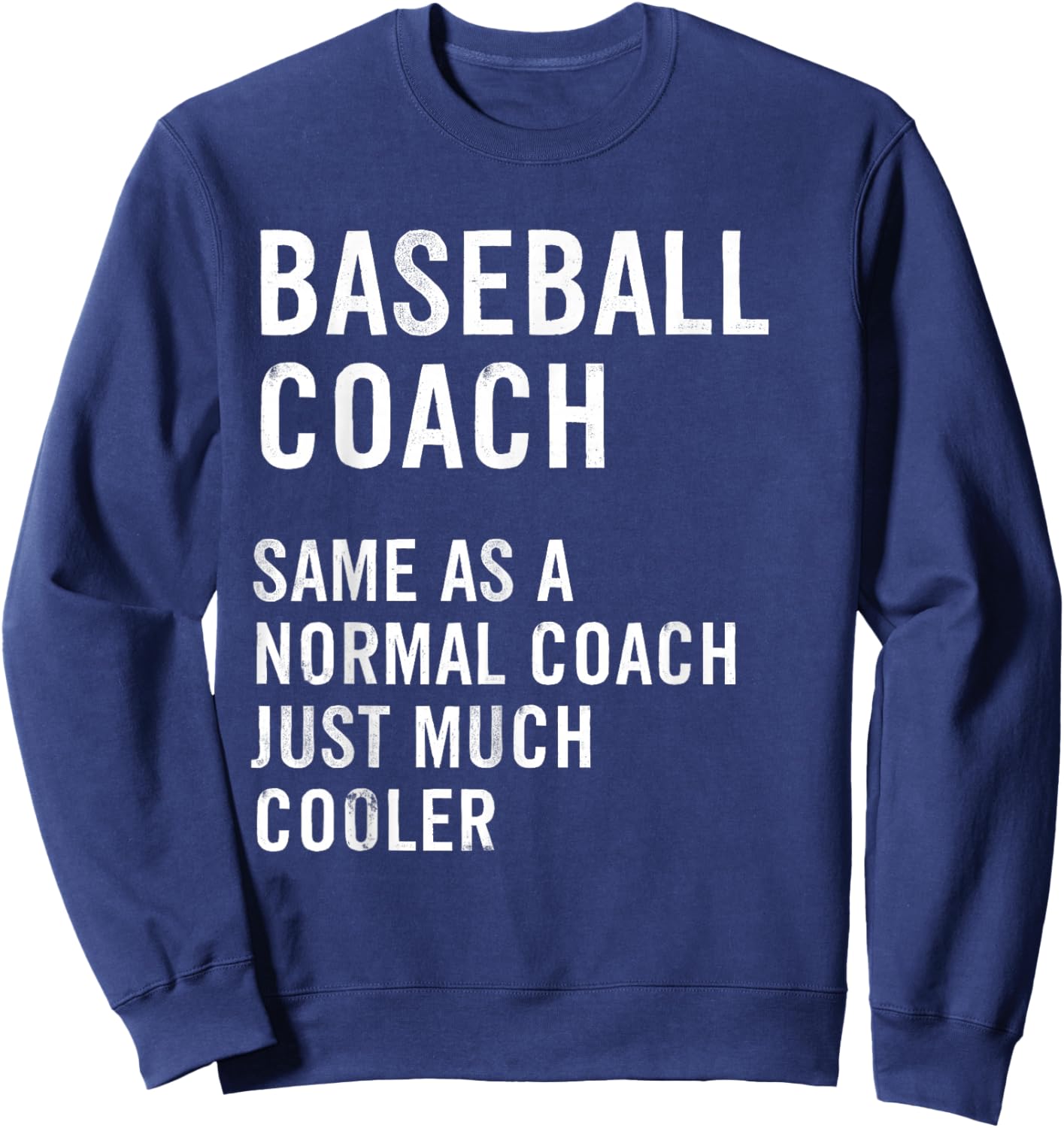 Baseball Coach Definition Funny Sweatshirt - Sweatshirt | Navy