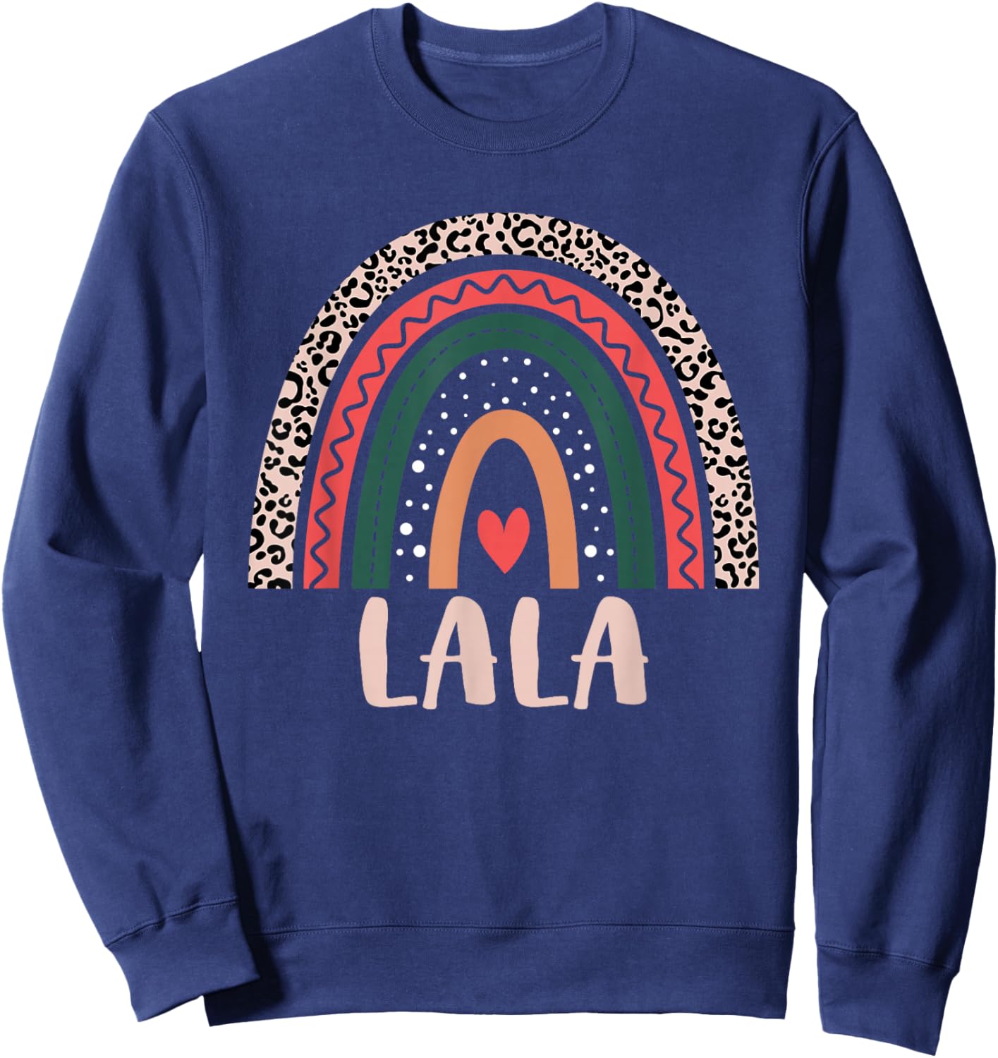 Lala Rainbow Grandma Grandmother Women's Mothers Day Lala Sweatshirt - Sweatshirt | Navy