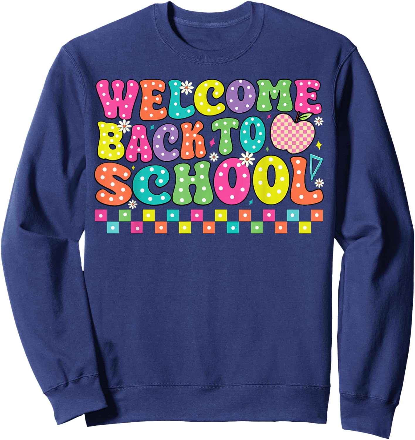 Welcome Back To School First Day of School Teachers Groovy Sweatshirt - Sweatshirt | Navy