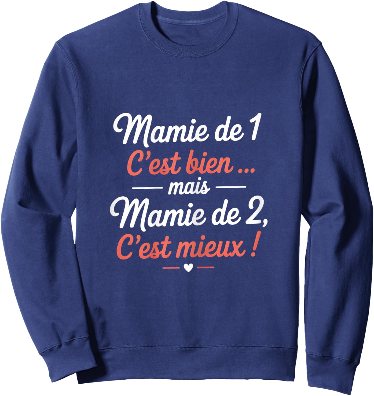 Mamie De 1 C'est Bien mais Mamie De 2 C'est Mieux Grossesse Sweatshirt - Sweatshirt | Navy