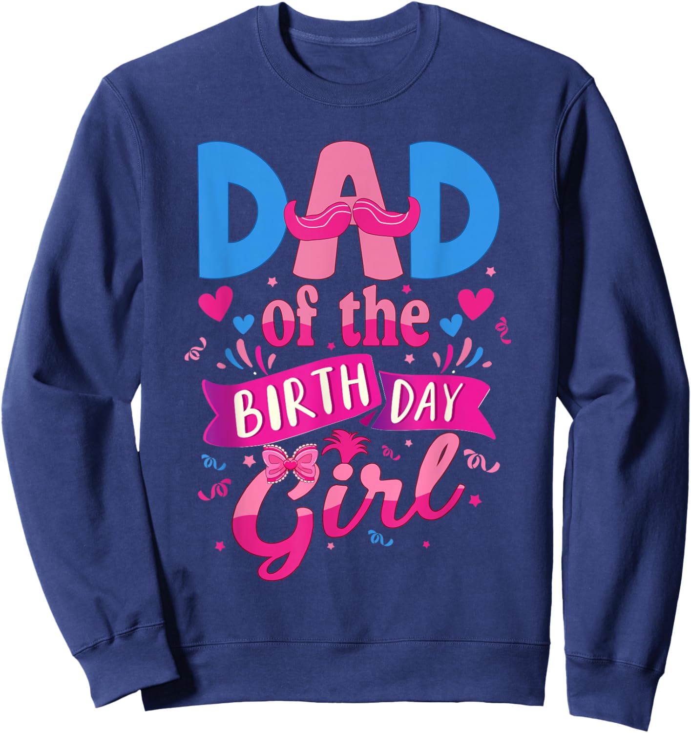 Dad Of The Birthday Girl Troll Family Party Decorations Sweatshirt - Sweatshirt | Navy