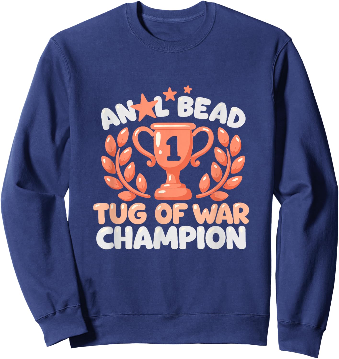 Bead Tug of War Champion Funny Humor Sweatshirt - Sweatshirt | Navy