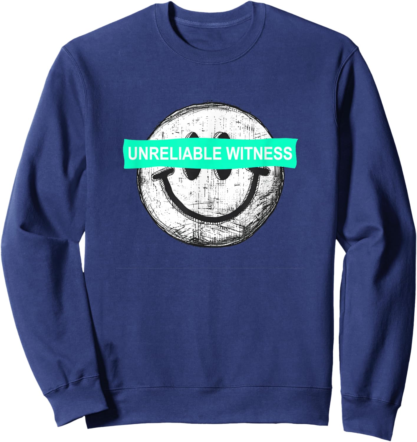 Light Teal Aqua Color Unreliable Witness Light Teal Aqua Sweatshirt - Sweatshirt | Navy