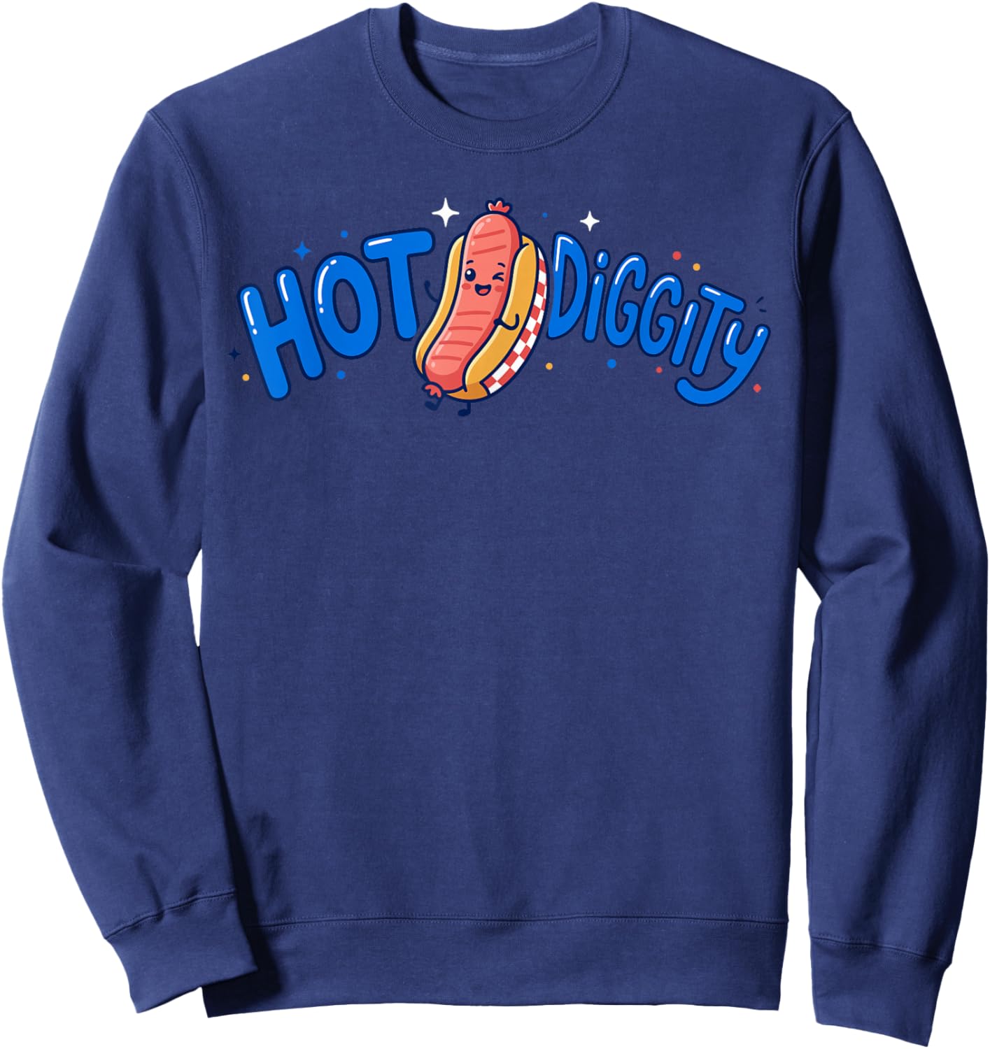 Cute Hot Diggity Hot Dog Shirt, Funny 4th of July Hotdog Sweatshirt - Sweatshirt | Navy