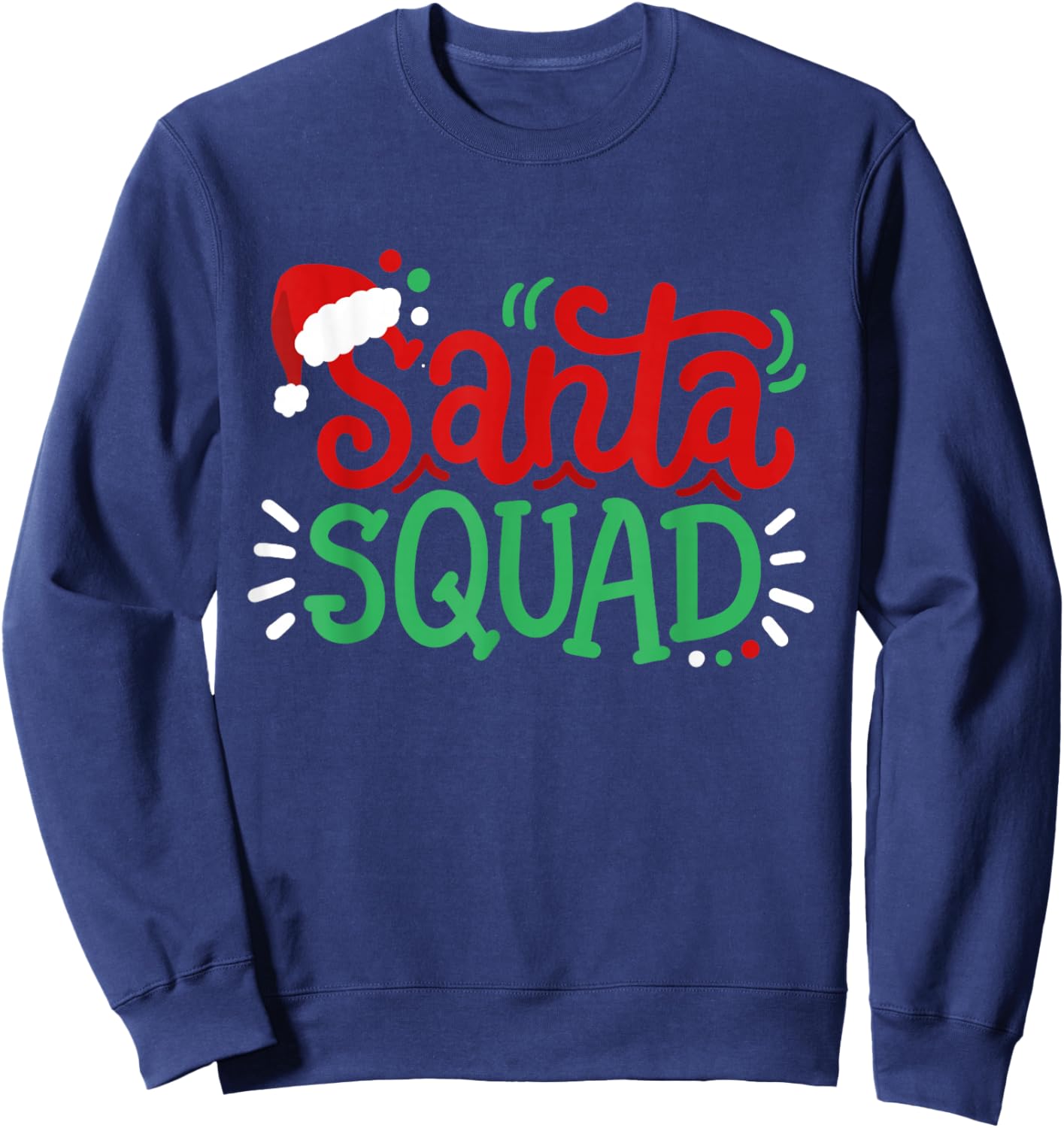 Santa Squad Xmas Matching Family Christmas Men Women Kids Sweatshirt - Sweatshirt | Navy