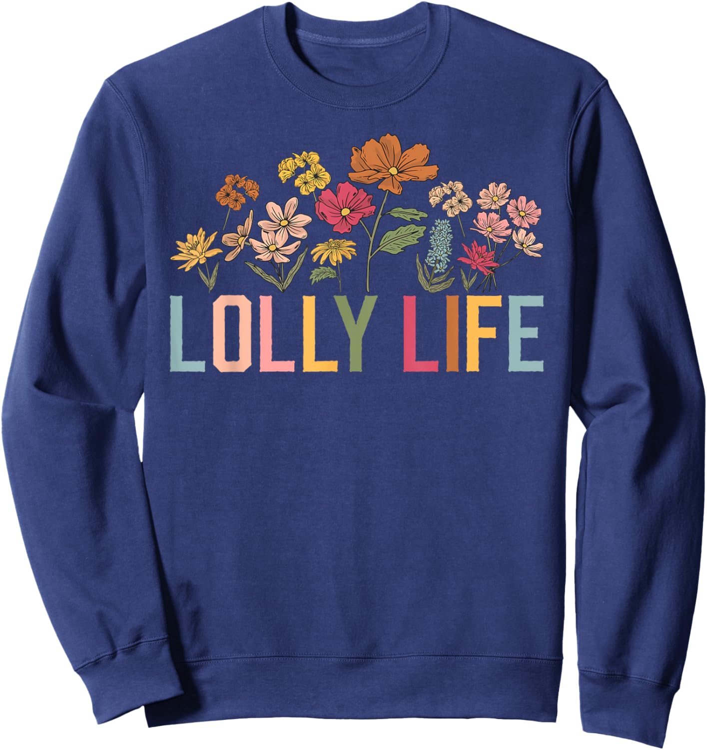 Lolly Life Lolly Grandmother Lolly Grandma Sweatshirt - Sweatshirt | Navy