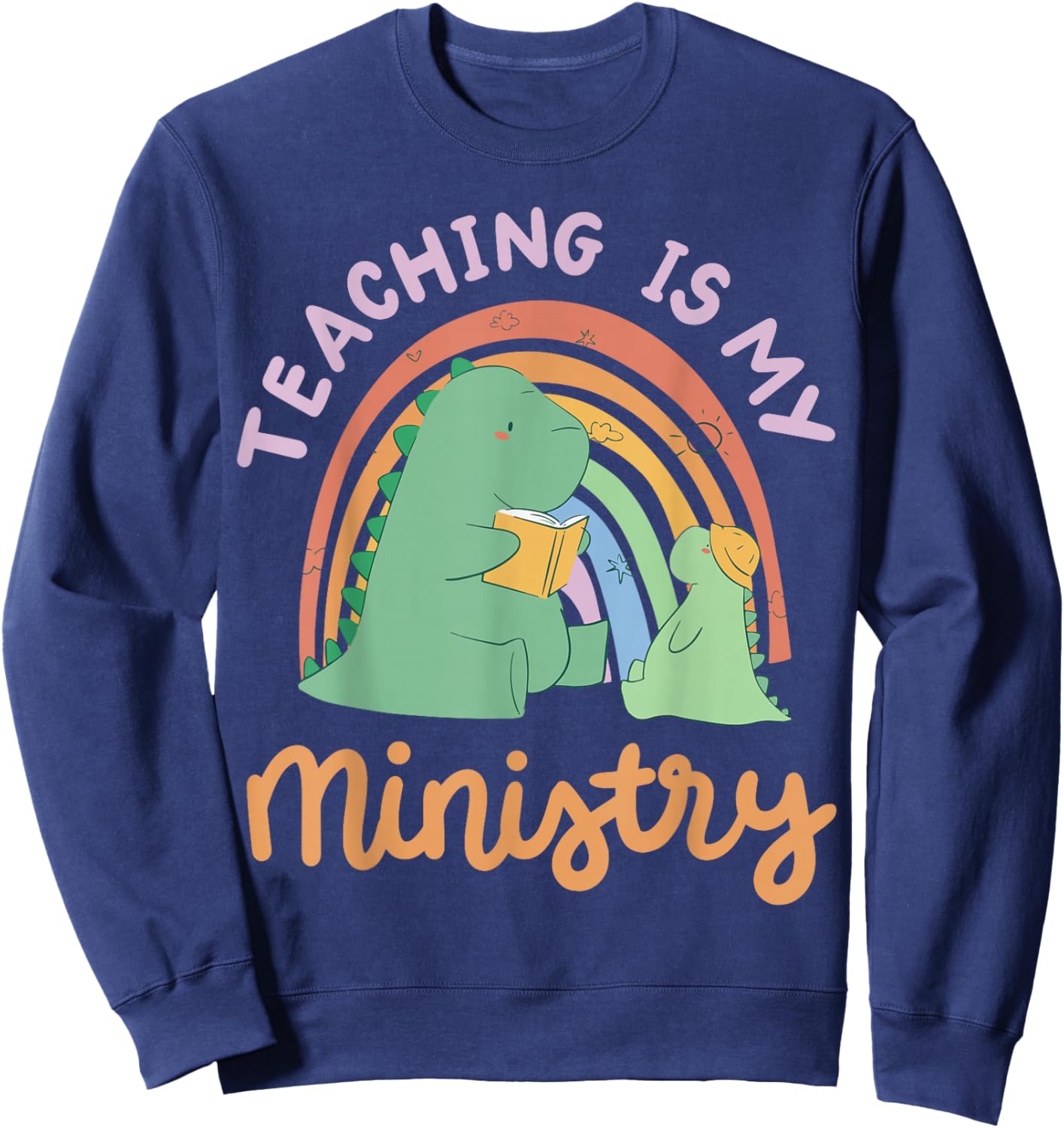 Teaching Is My Ministry Sweatshirt - Sweatshirt | Navy