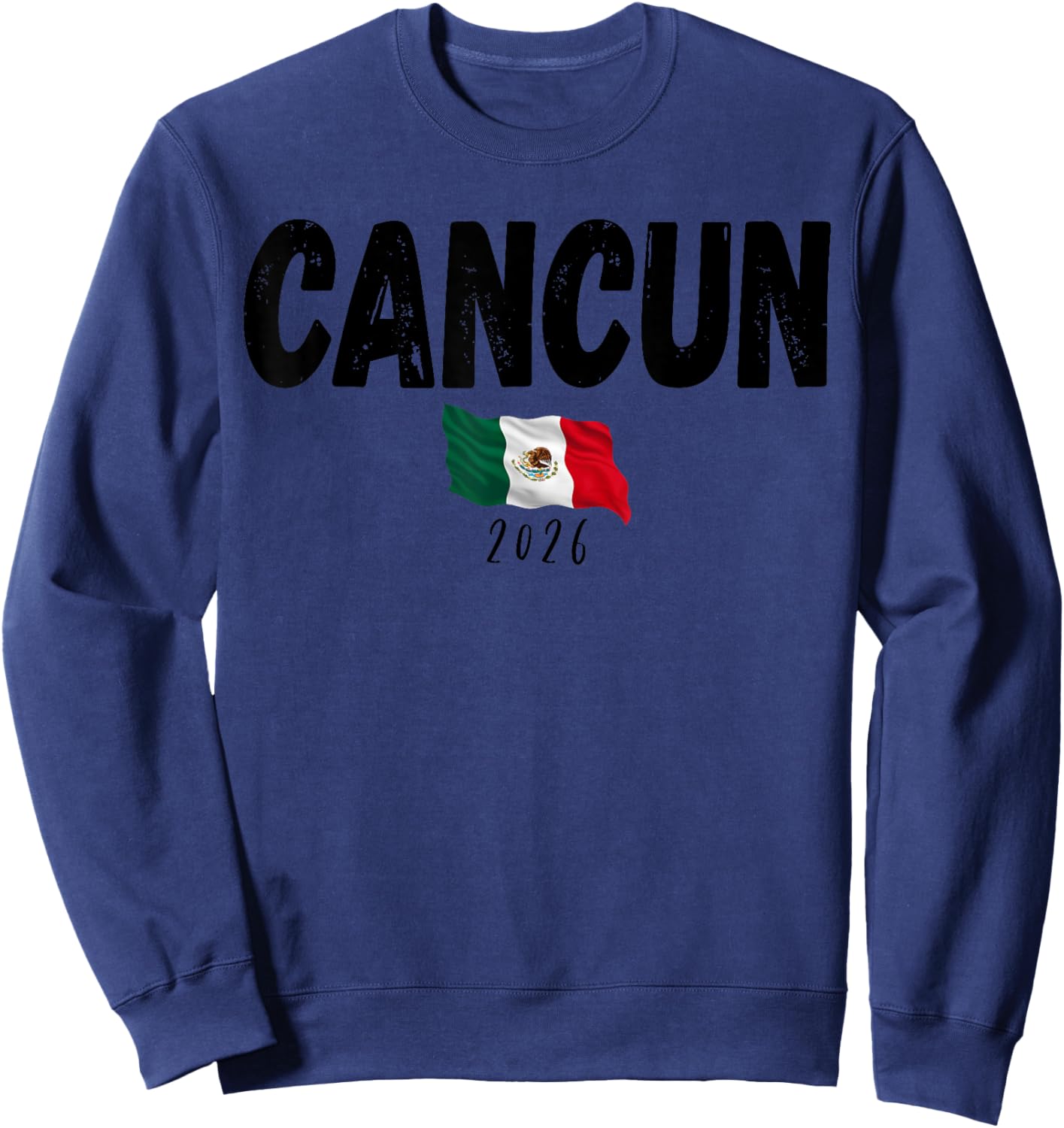 Cancun Souvenir 2026 Vacation Trip Mexico Travel Flag Group Sweatshirt - Sweatshirt | Navy
