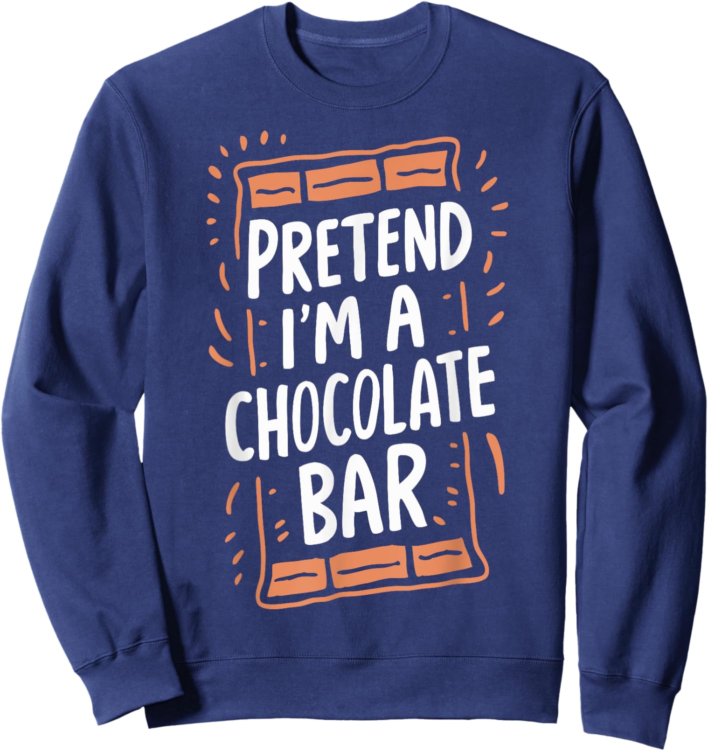 Pretend I'm A Chocolate Bar Sweatshirt - Sweatshirt | Navy