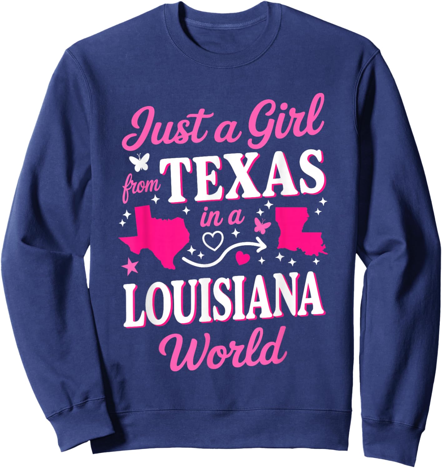 Just A Girl from Texas in A Louisiana World Sweatshirt - Sweatshirt | Navy