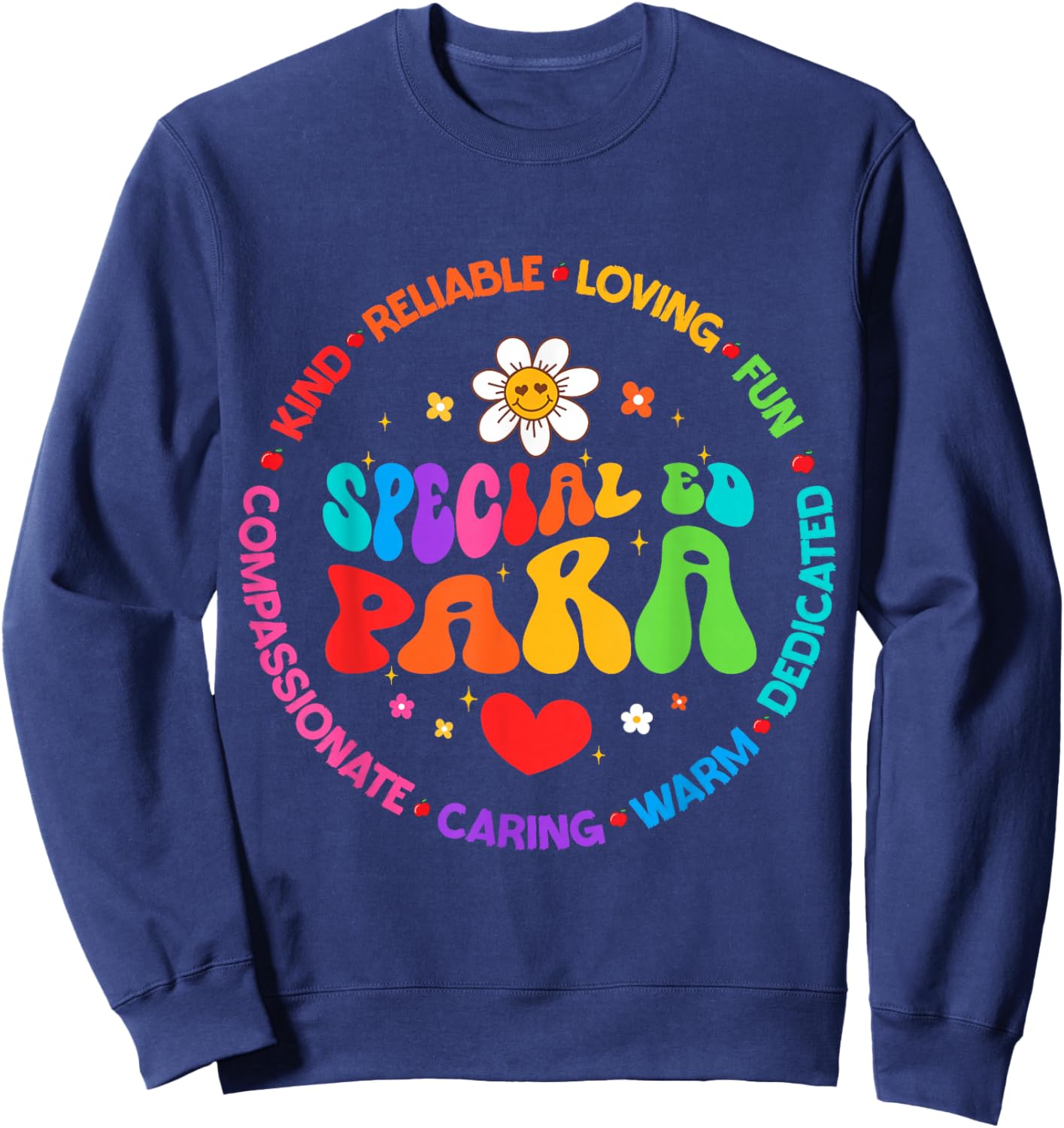 Special Education Teacher Special ED Para Life SPED Sweatshirt - Sweatshirt | Navy