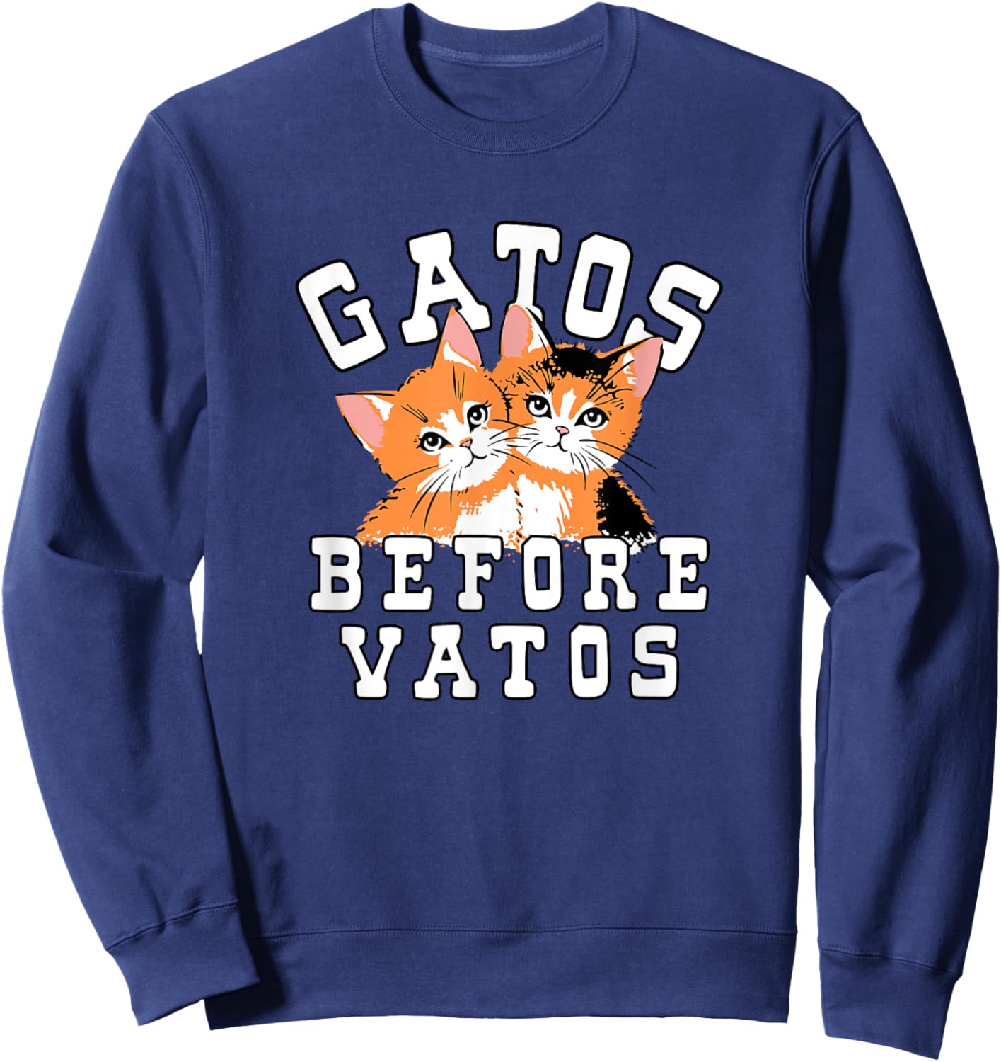 Funny Valentine Gatos Before Vatos , Women Sweatshirt - Sweatshirt | Navy