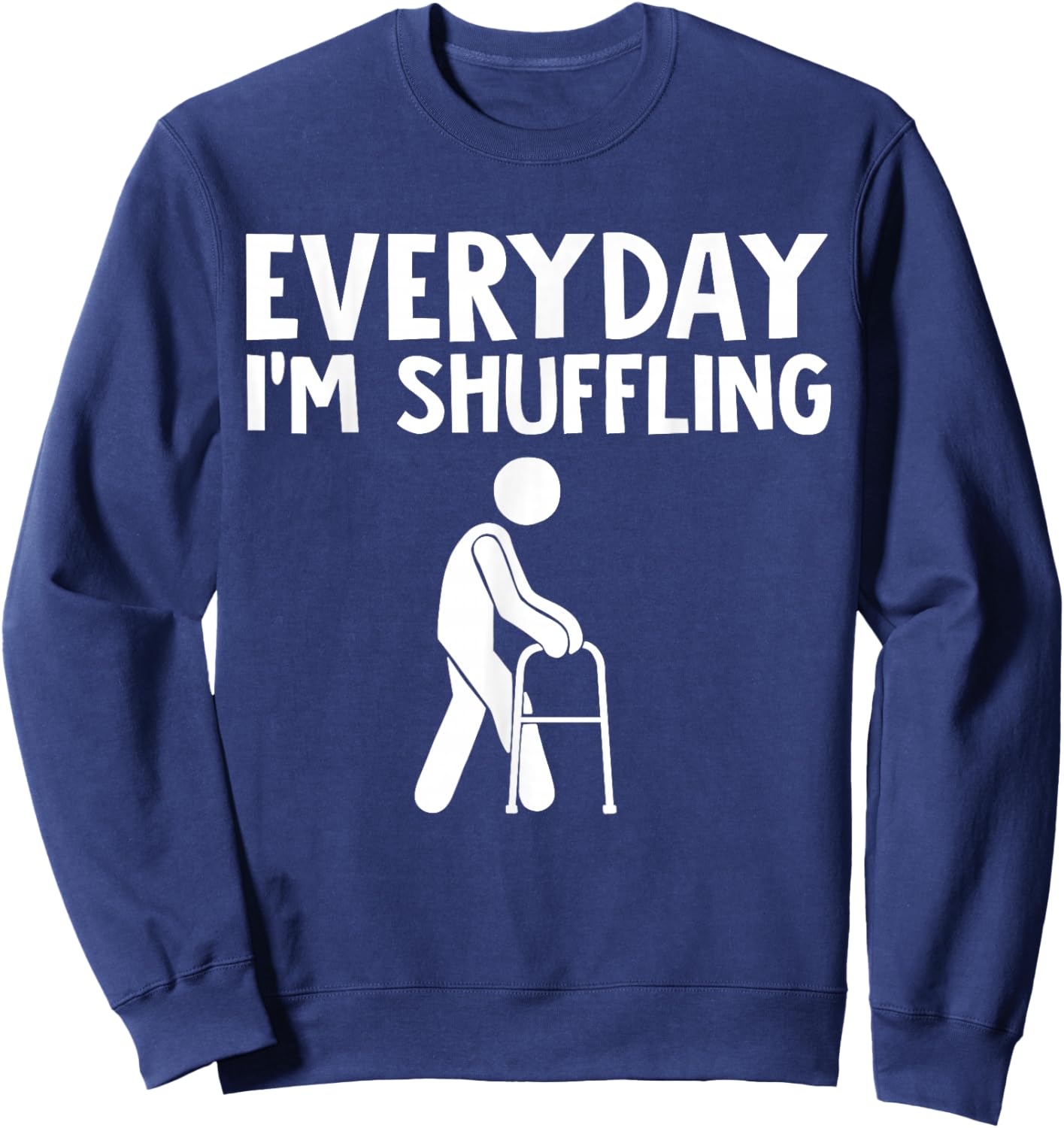 Everyday I'm shuffling Sweatshirt - Sweatshirt | Navy