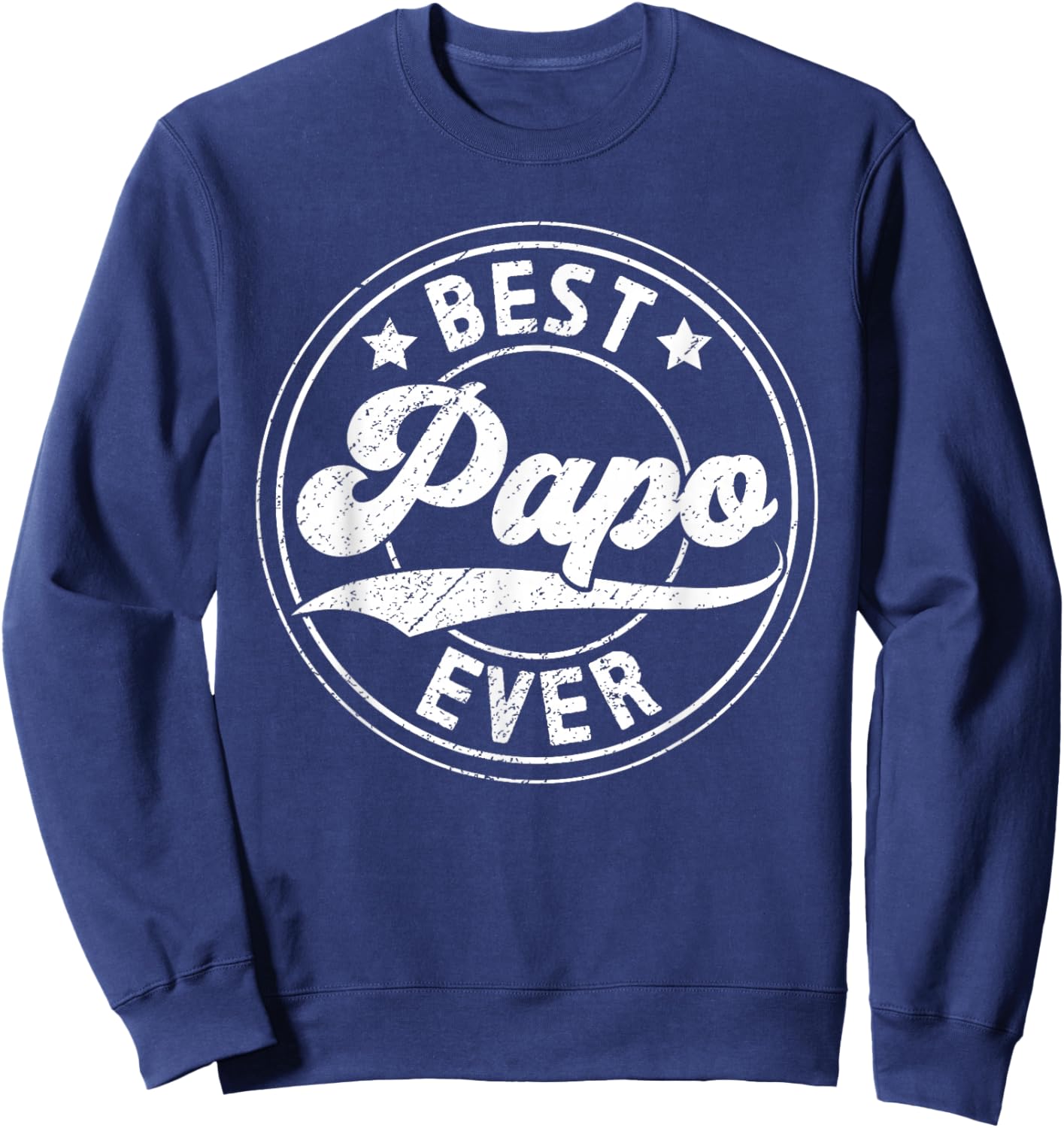 Best Papo Ever Papo Grandfather Papo Grandpa Sweatshirt - Sweatshirt | Navy
