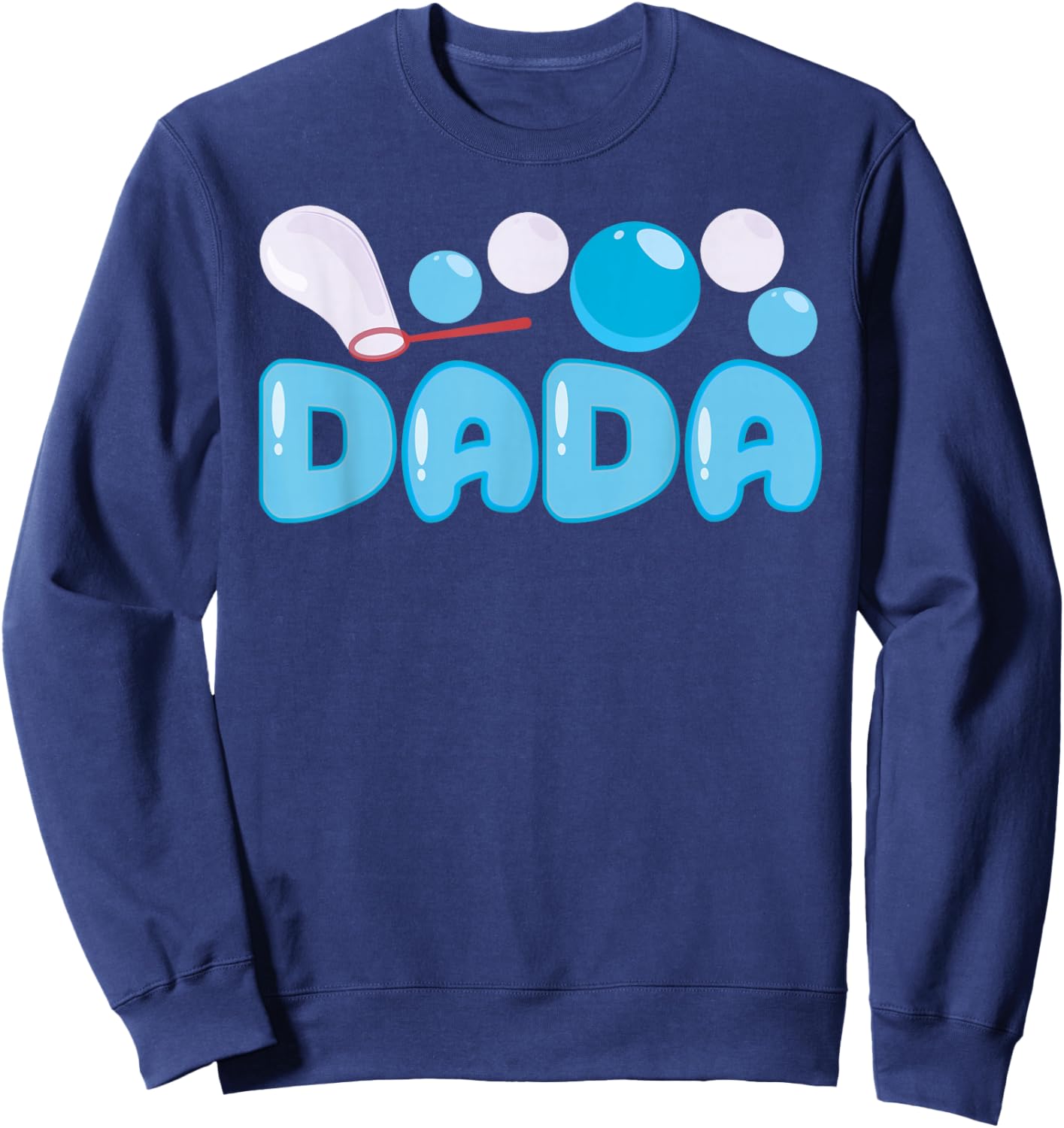 Dada Bubble Blue Birthday Party Matching Family Sweatshirt - Sweatshirt | Navy
