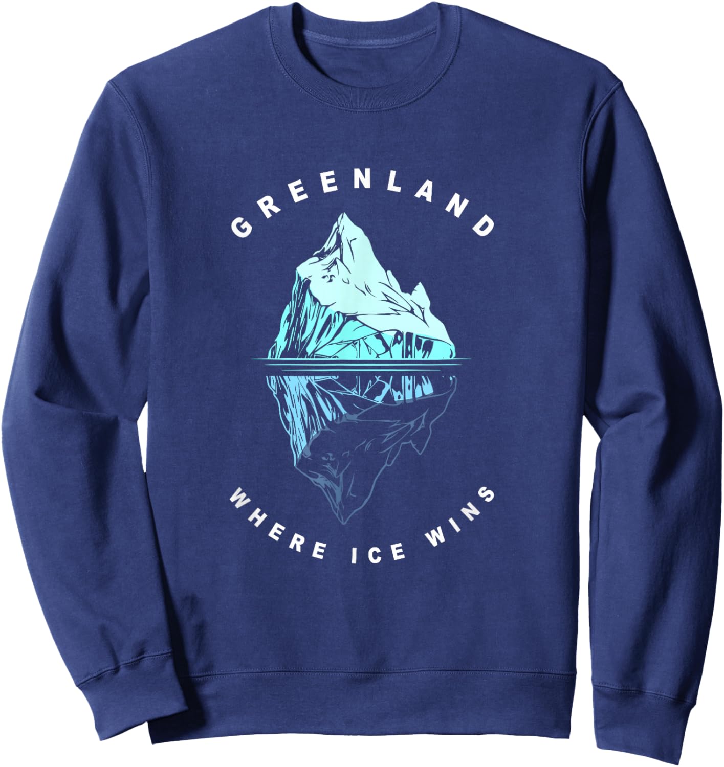 Greenland Heritage Where Ice Wins Iceberg Greenlandic Sweatshirt - Sweatshirt | Navy