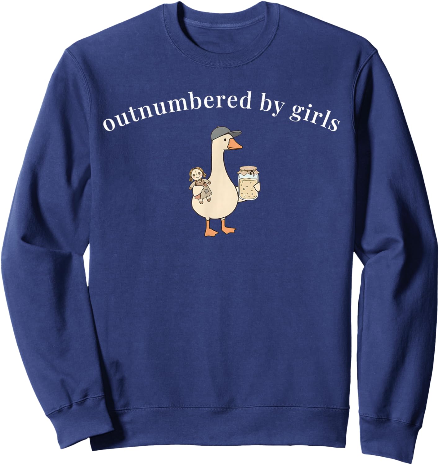 Outnumbered By Girls Funny Dad Family Humor Sweatshirt - Sweatshirt | Navy