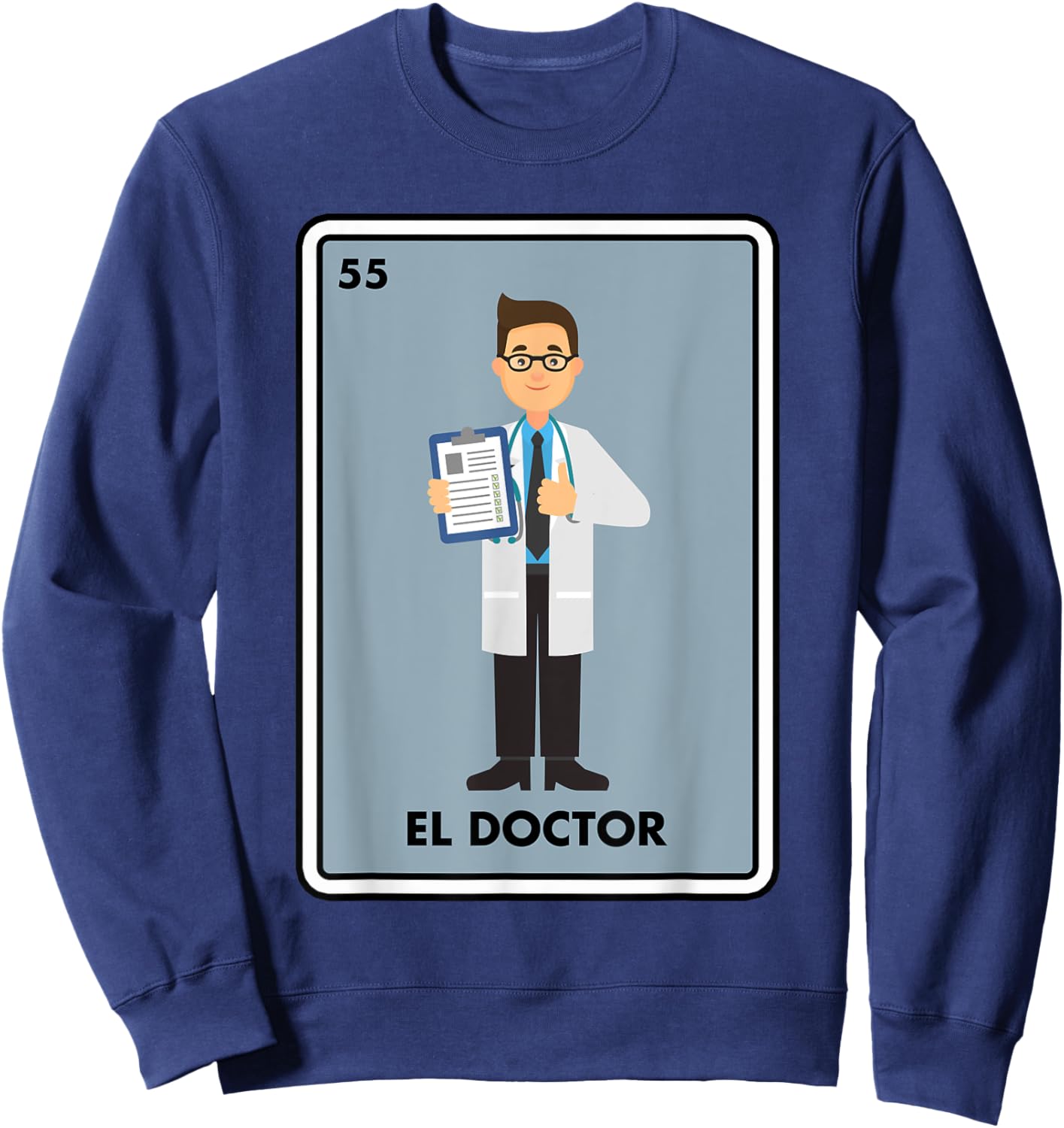Mexican The Doctor Medical El Doctor Mexican Bingo Card Sweatshirt - Sweatshirt | Navy