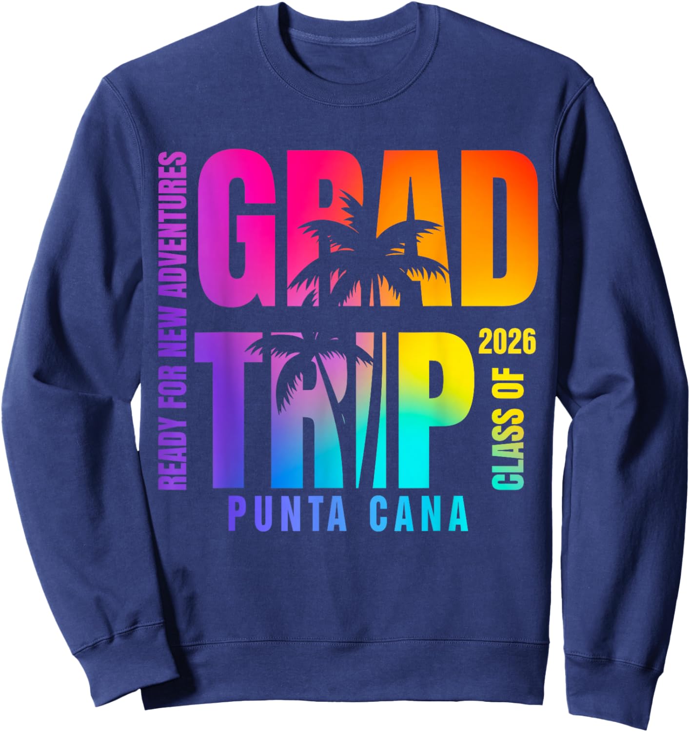 Punta Retro Cana Grad Trip Tie Dye Palm Tree Class of 2026 Sweatshirt - Sweatshirt | Navy