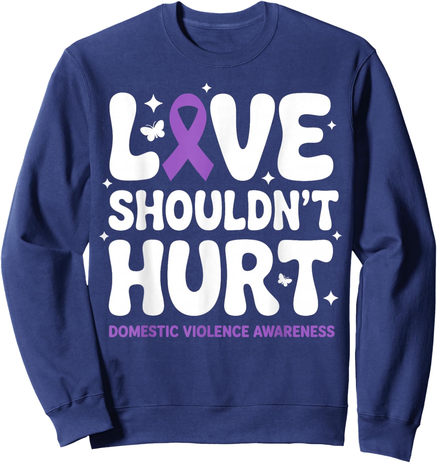 Love Shouldn't Hurt Retro Domestic Violence Awareness Ribbon Sweatshirt - Sweatshirt | Navy