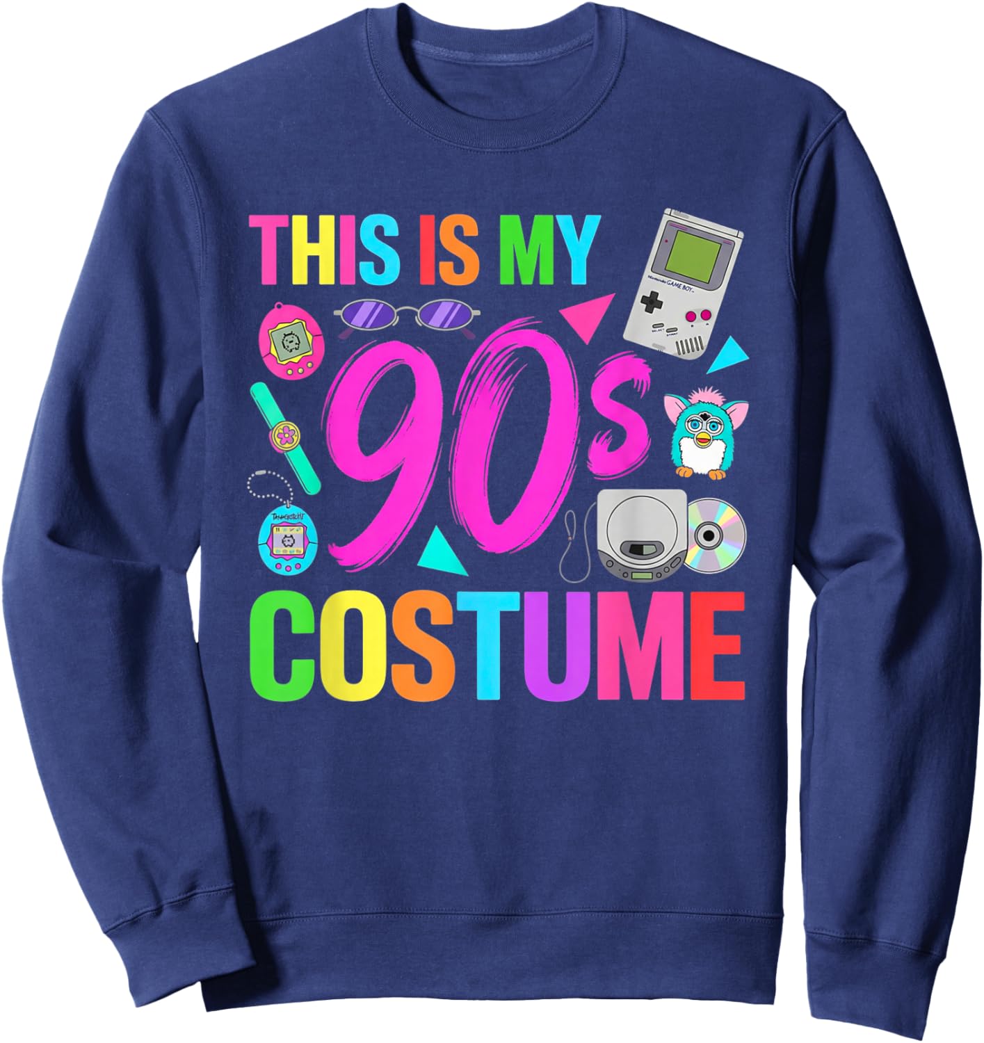 This is My 90s Funny 1990s Party 90's Costume Men Women Sweatshirt - Sweatshirt | Navy