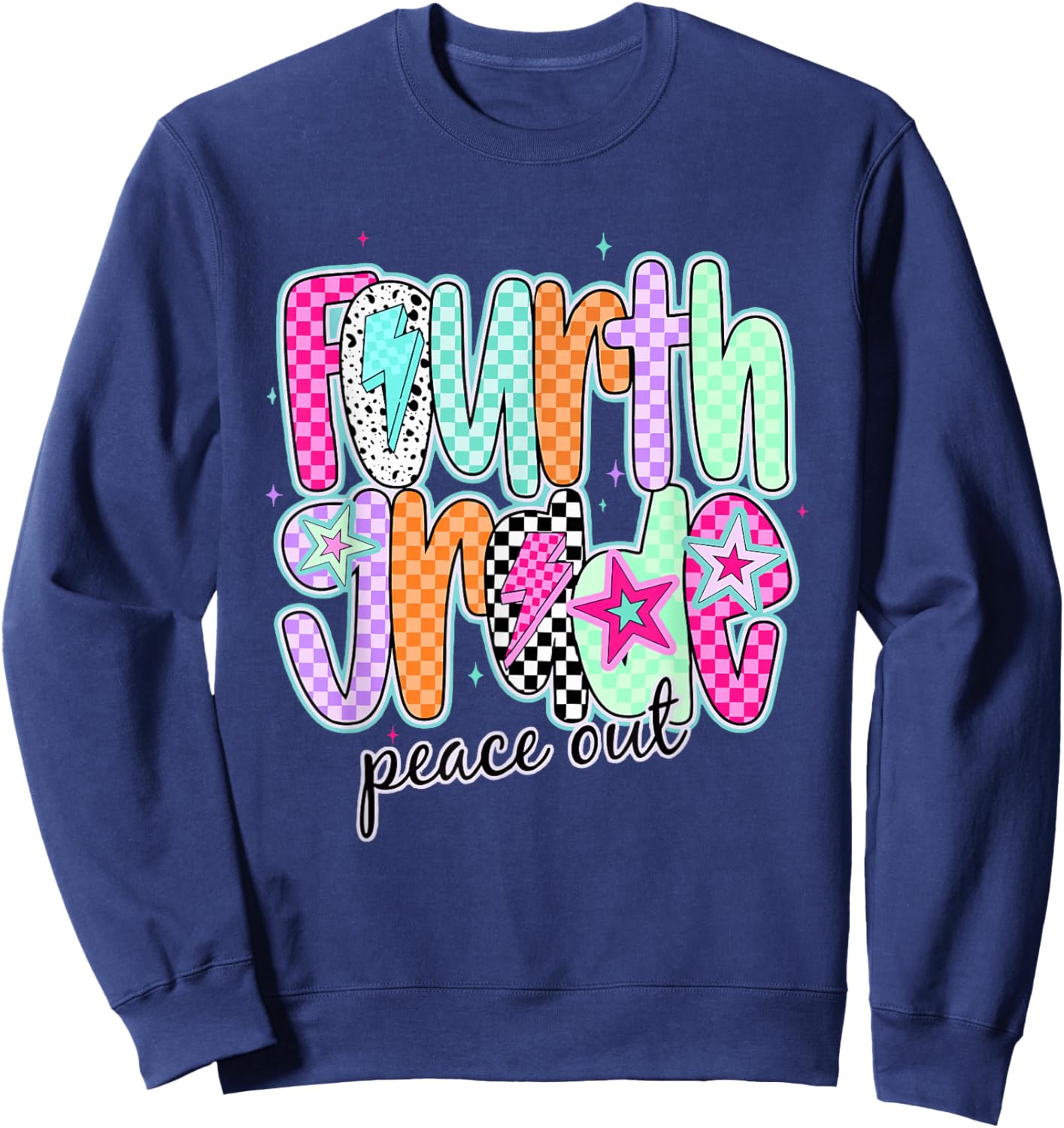 Fourth Grade Peace Out Last Day of School End of School Year Sweatshirt - Sweatshirt | Navy