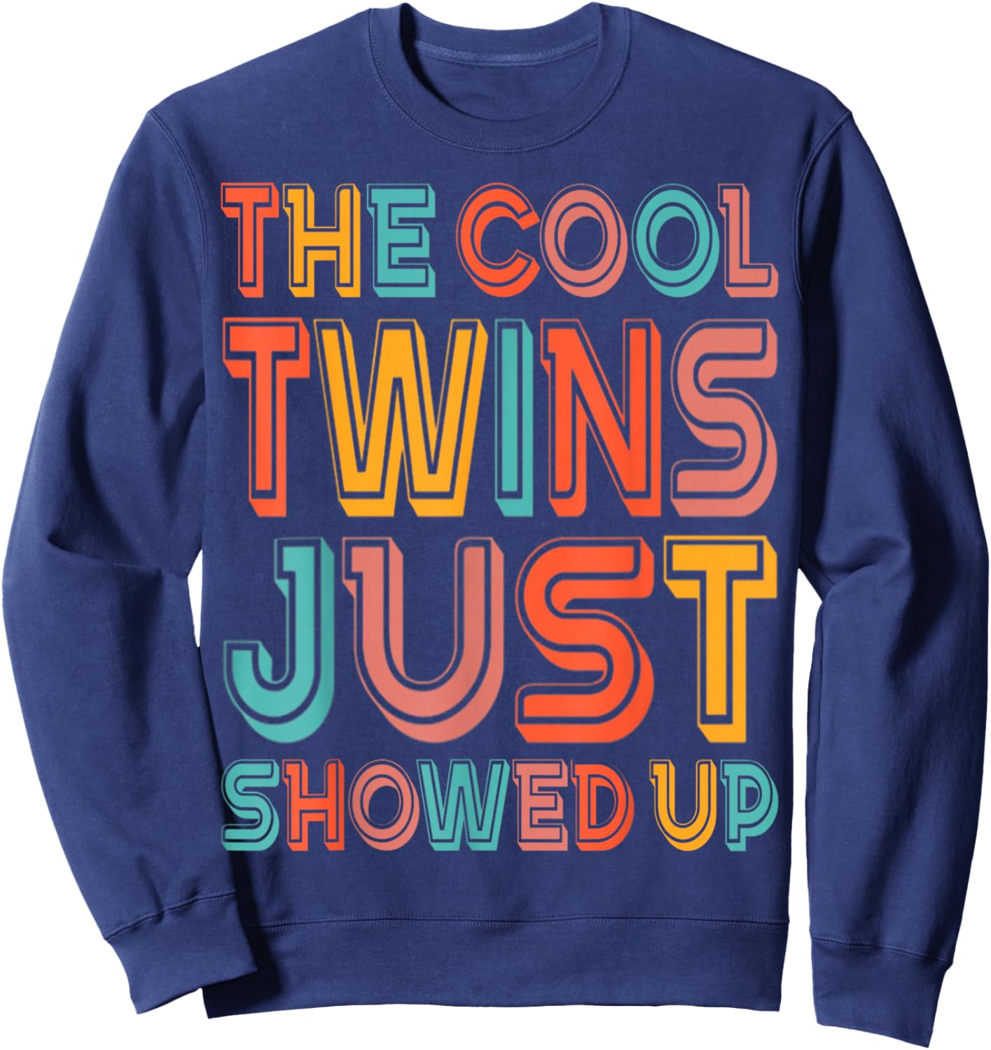 The Cool Twins Just Showed Up Funny Twin Twinning Matching Sweatshirt - Sweatshirt | Navy