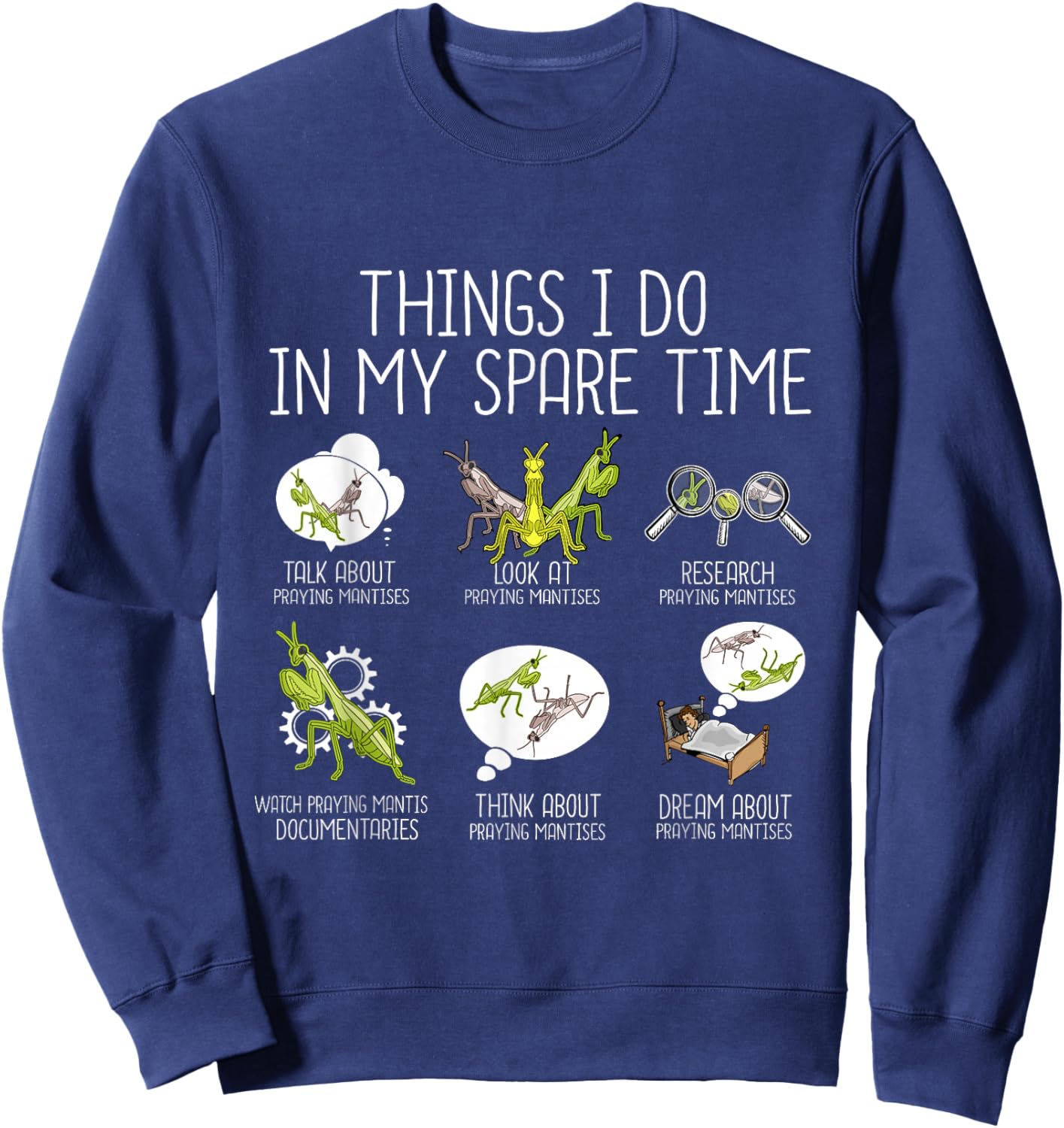 Praying Mantis Lover Kids Funny Insects Praying Mantis Sweatshirt - Sweatshirt | Navy