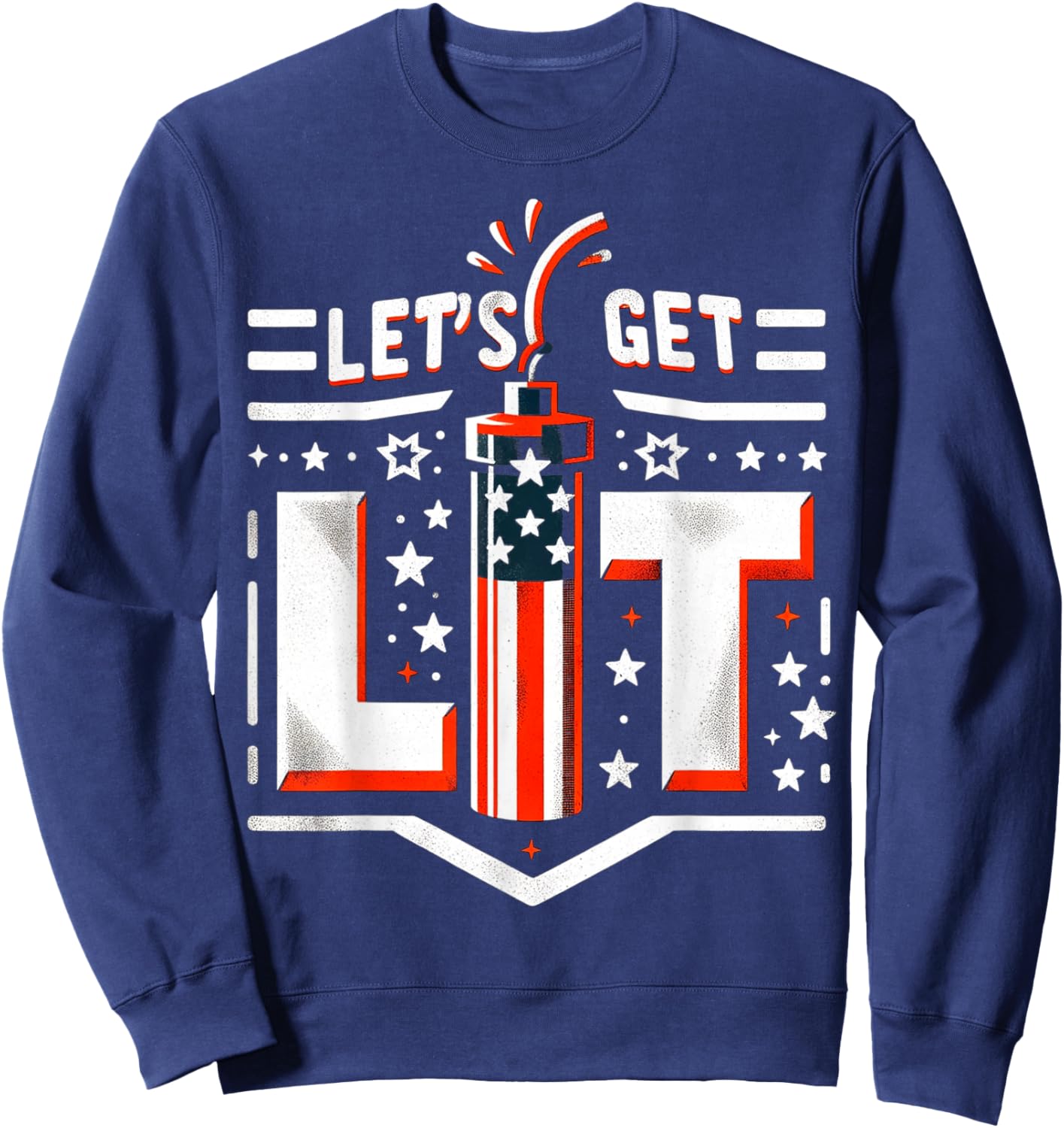 Patriotic 4th of july Let's Get Lit Men Sweatshirt - Sweatshirt | Navy