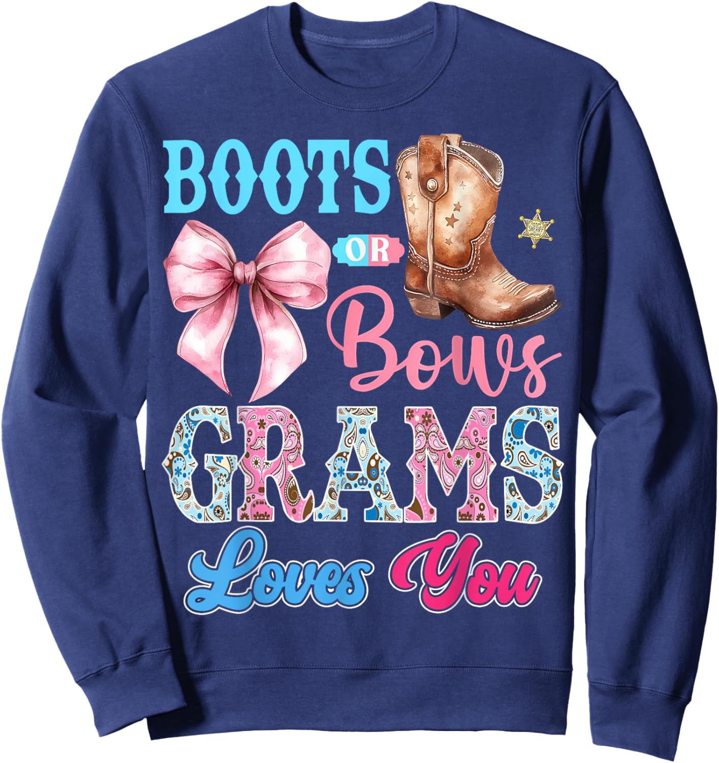 Boots or Bows Grams Loves You Gender Reveal Party Sweatshirt - Sweatshirt | Navy