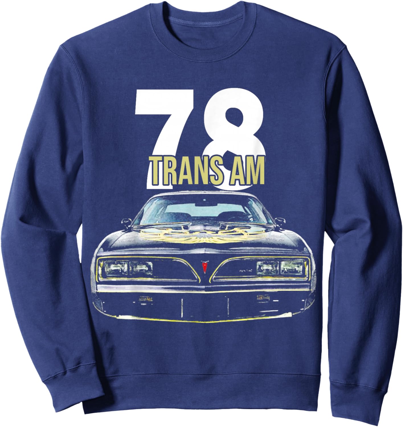 1978 78 trans am vintage black car MUSCLE CARS 70s CLASSIC Sweatshirt - Sweatshirt | Navy