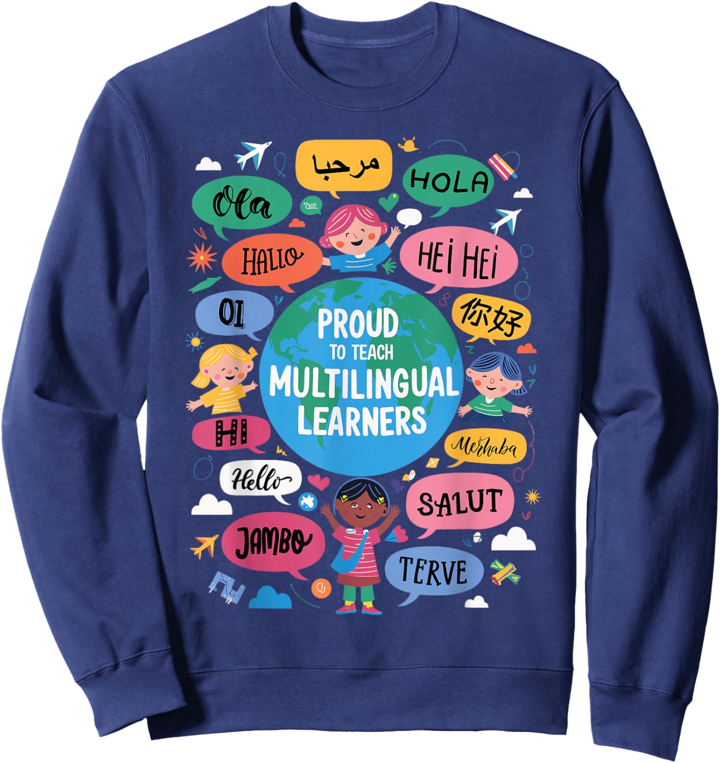 Proud to Teach Multilingual Learners Language Sweatshirt - Sweatshirt | Navy
