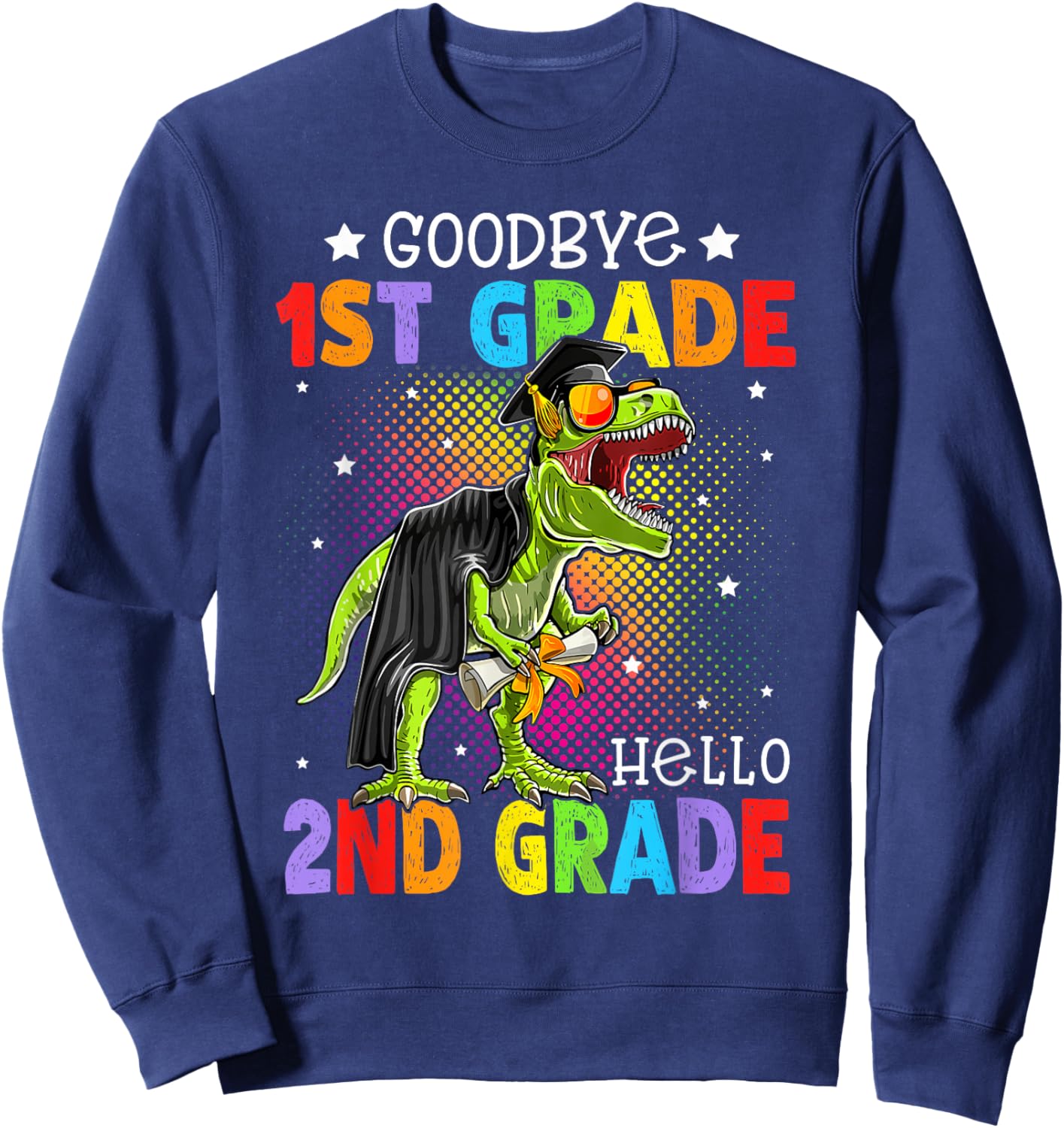 1st Grade Graduation Hello 2nd Grade T-Rex Dino Boys Kids Sweatshirt - Sweatshirt | Navy