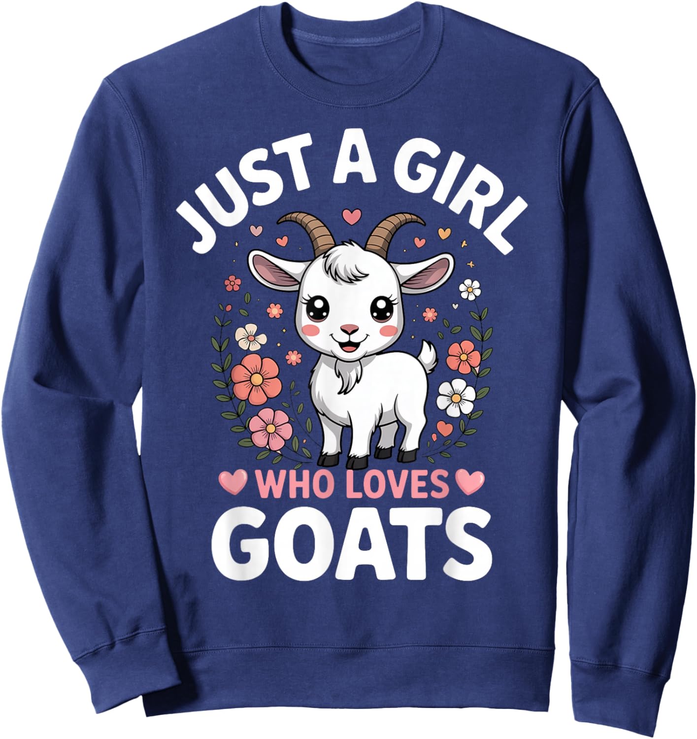 Just a Girl Who Loves Goats Sweatshirt - Sweatshirt | Navy
