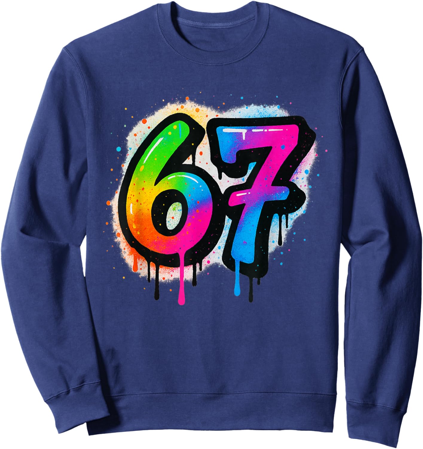 SCP 67 Six Seven 6 7 Meme Design 6 7 Sweatshirt - Sweatshirt | Navy