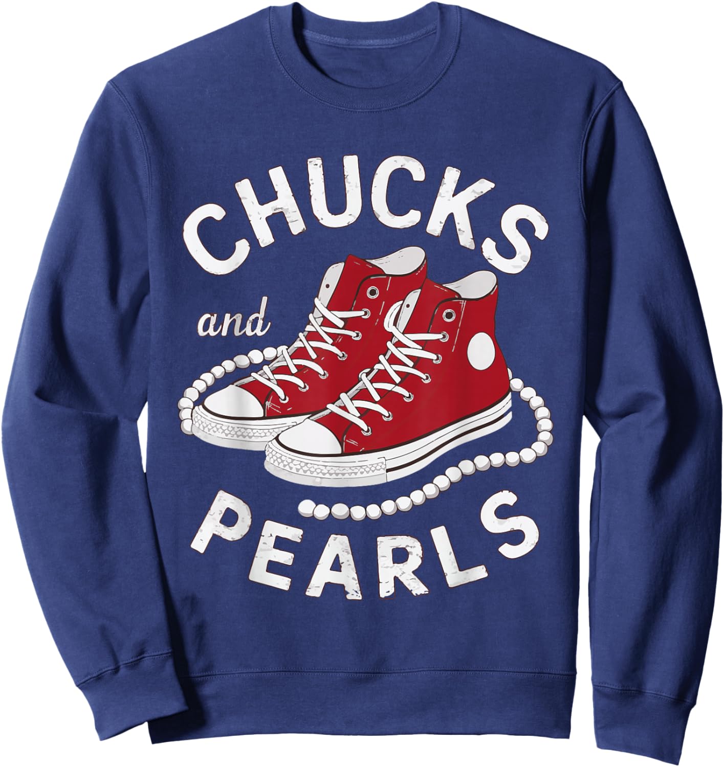 Chucks And Pearls Cute Men Women Sweatshirt - Sweatshirt | Navy
