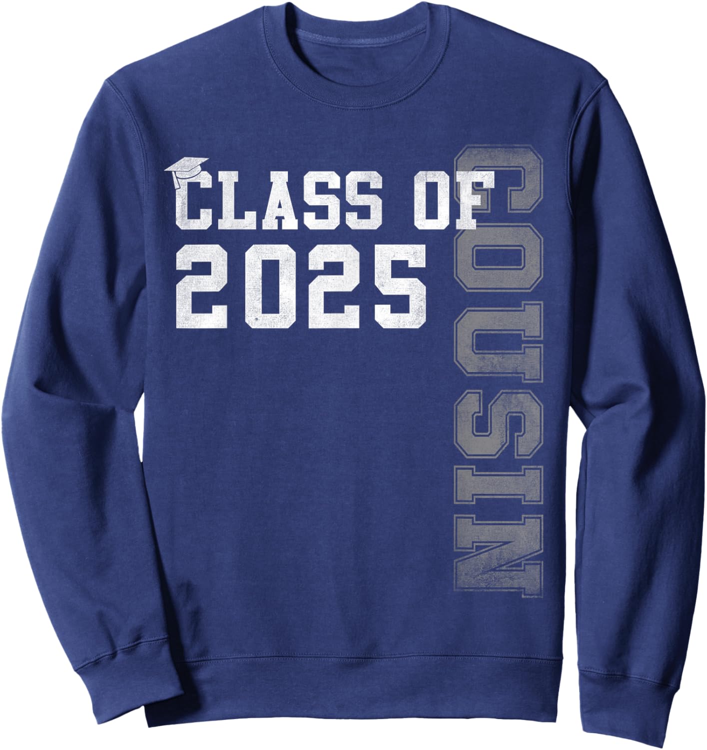 Cousin Senior 2025 Proud Cousin Of A Class Of 2025 Graduate Sweatshirt - Sweatshirt | Navy