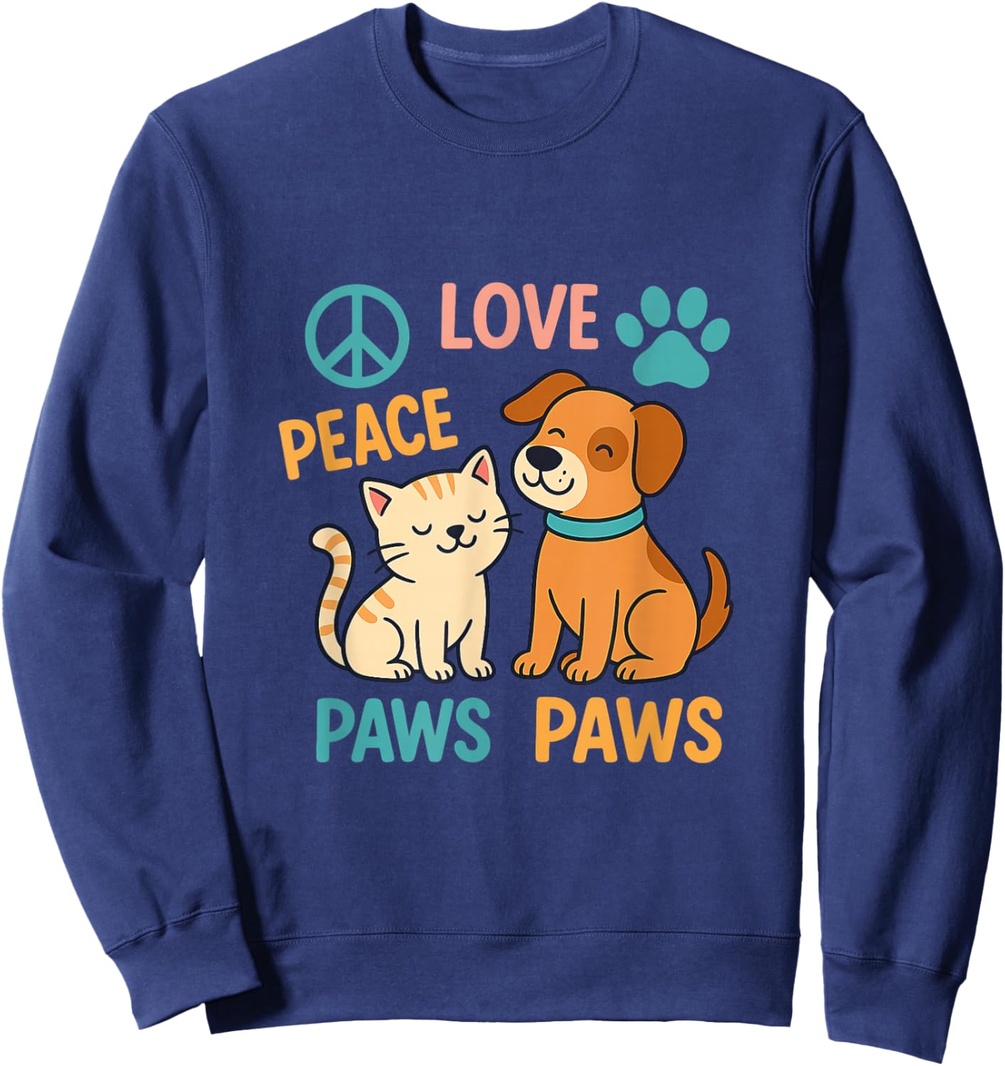 Peace Love Paws Cute Cat Dog Pet Lover Friendship Art Sweatshirt - Sweatshirt | Navy
