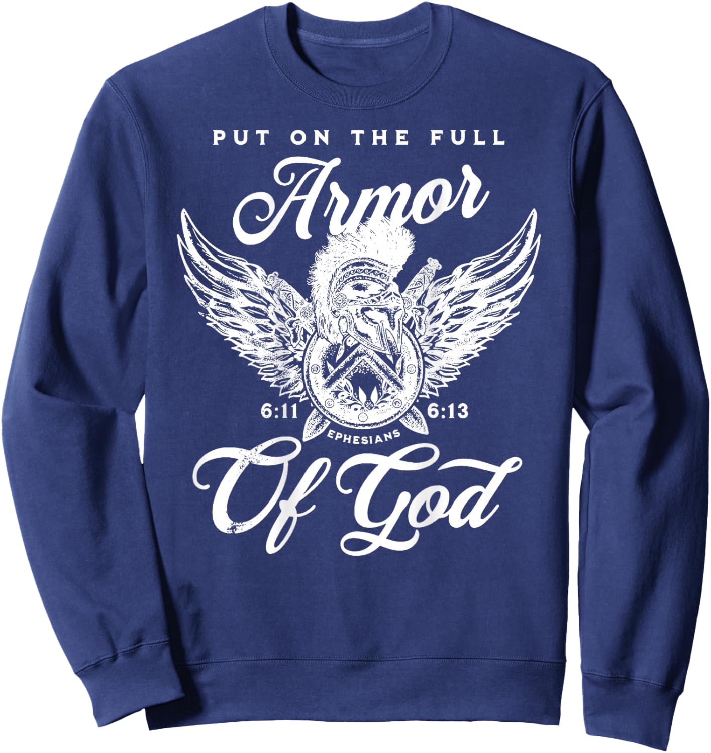 (On back) Full Armor of God Christian Bible Verse Sweatshirt - Sweatshirt | Navy