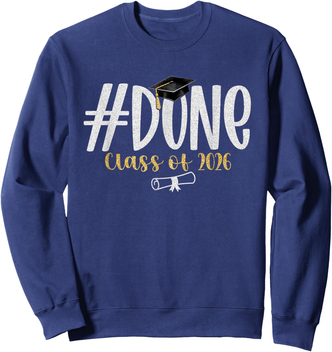 #Done Class of 2026 Senior Graduation Graduate Students Kids Sweatshirt - Sweatshirt | Navy