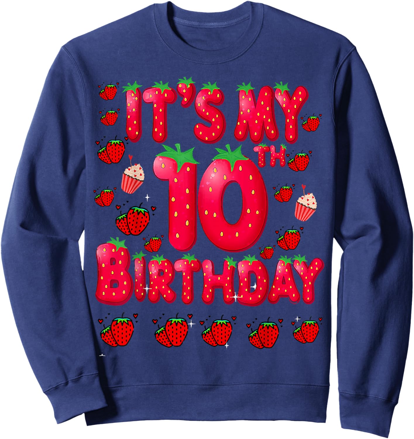 Kids 10 Year Old Strawberry Birthday Girl Sweet Fruit 10th Sweatshirt - Sweatshirt | Navy