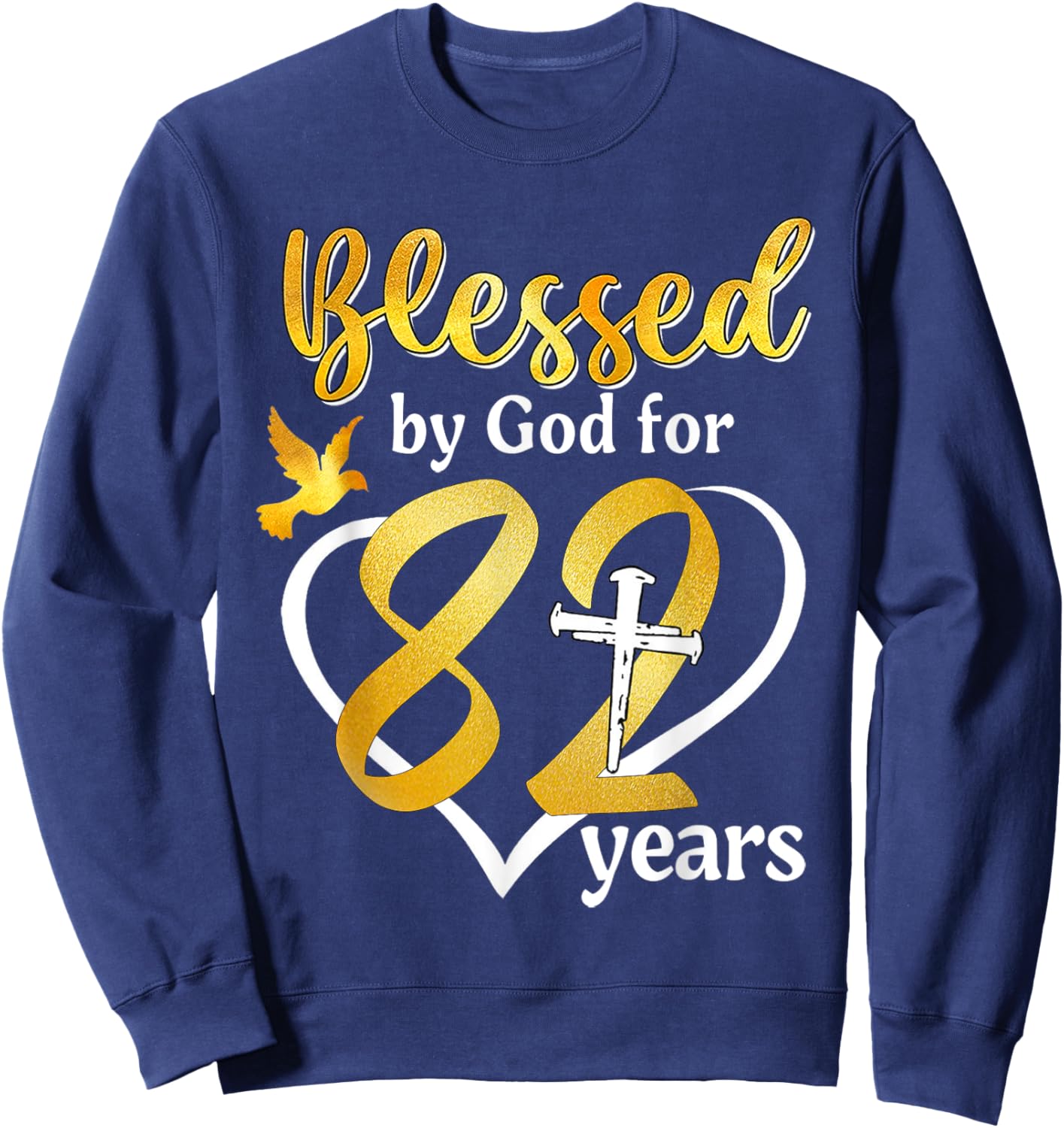 Blessed By God For 82 Years Old 82nd Birthday Party Women Sweatshirt - Sweatshirt | Navy